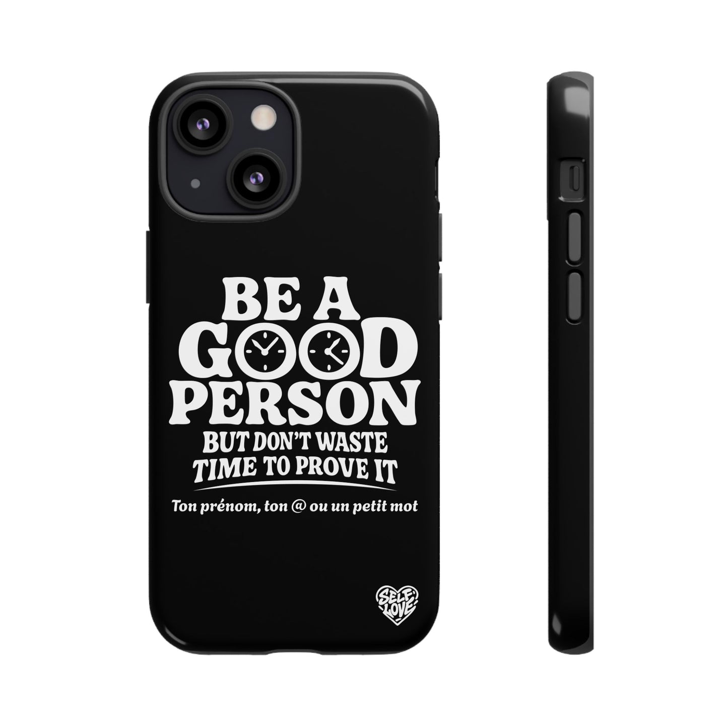Be A Good Person - Coque iPhone