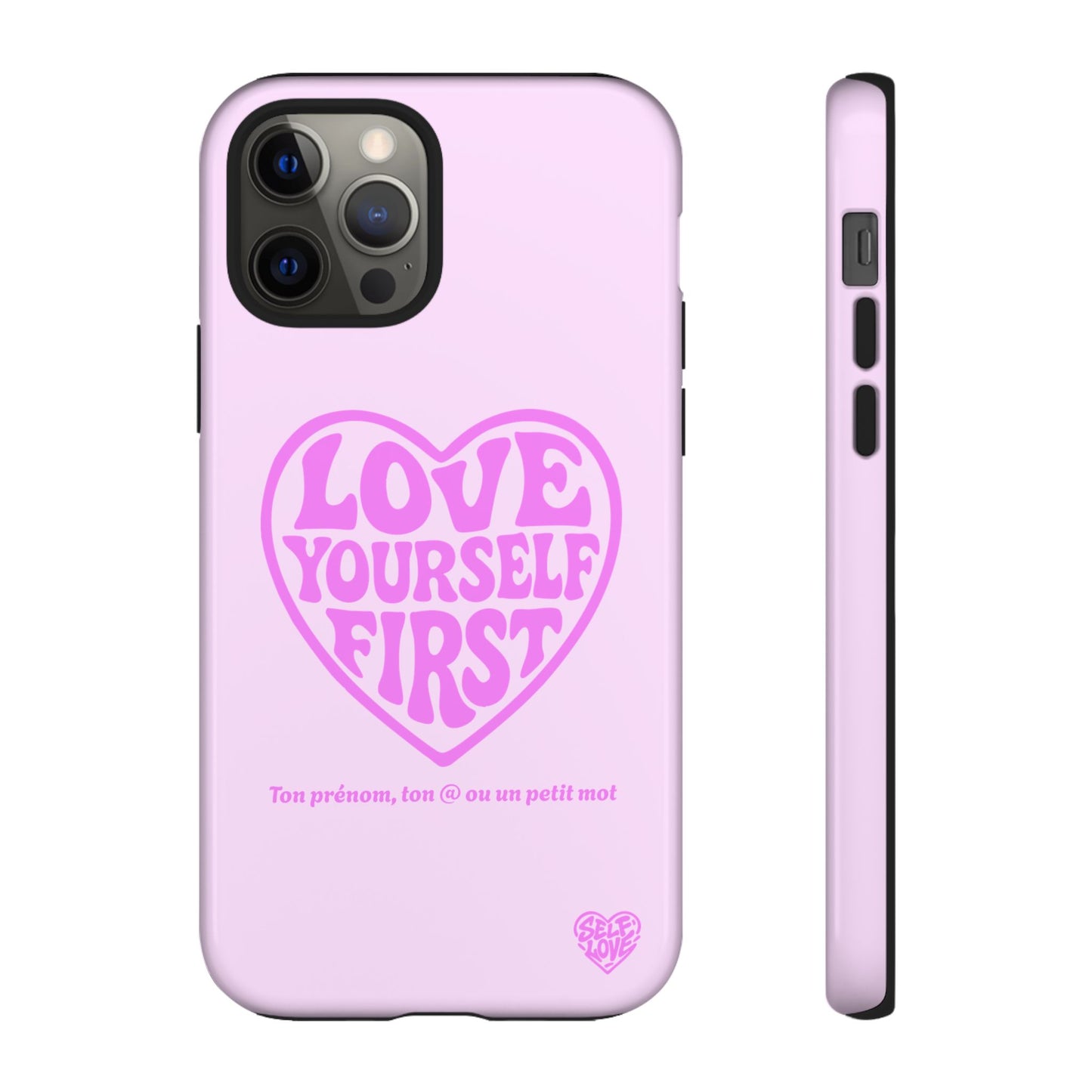 Love Yourself First - Coque iPhone (rose)