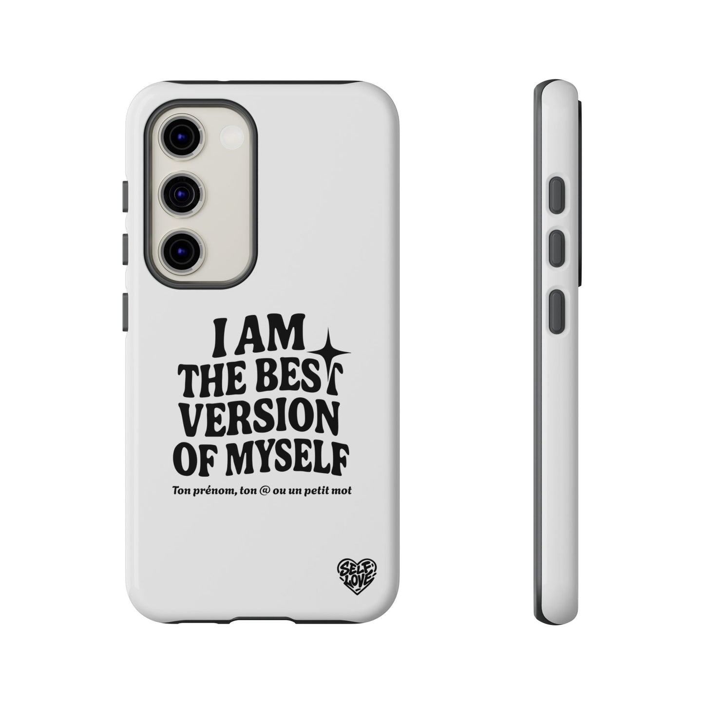 I Am The Best Version Of Myself - Coque Samsung