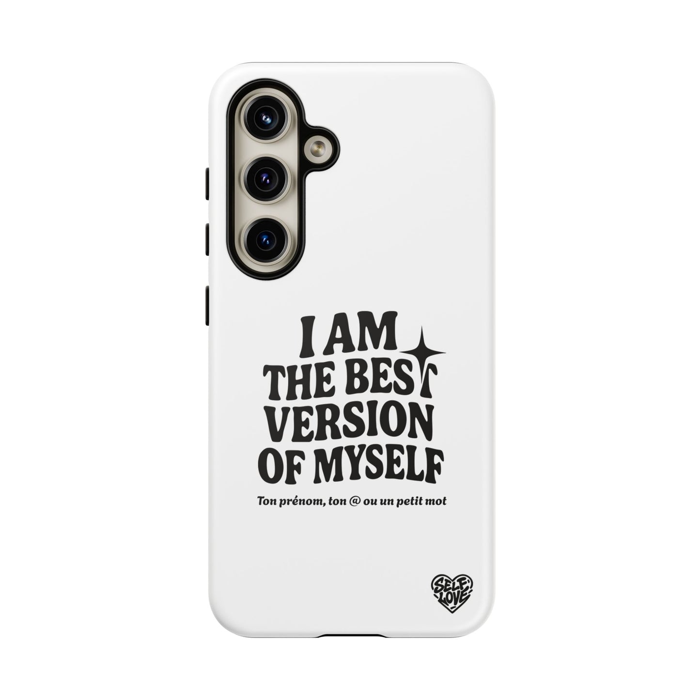 I Am The Best Version Of Myself - Coque Samsung