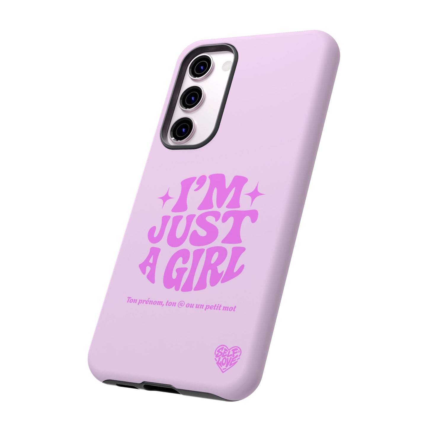 Im Just A Girl - Coque Samsung