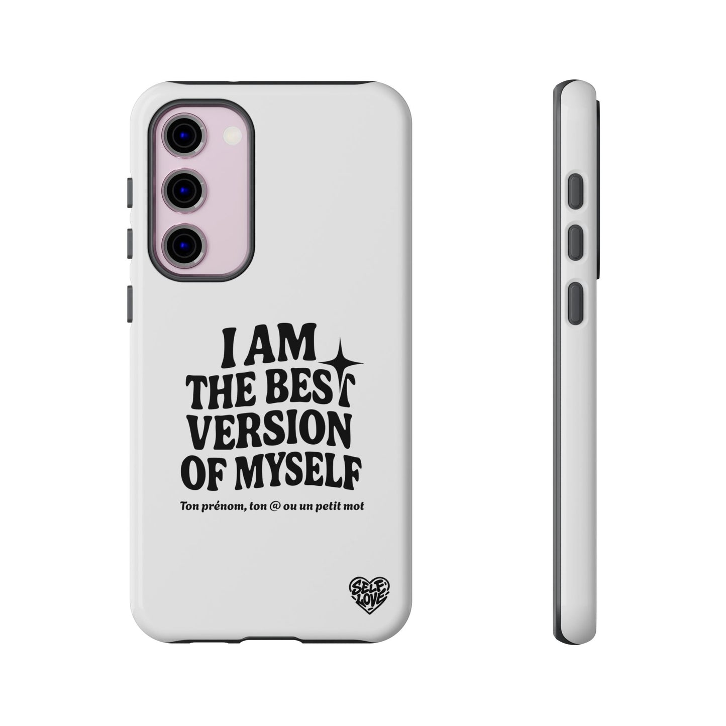 I Am The Best Version Of Myself - Coque Samsung