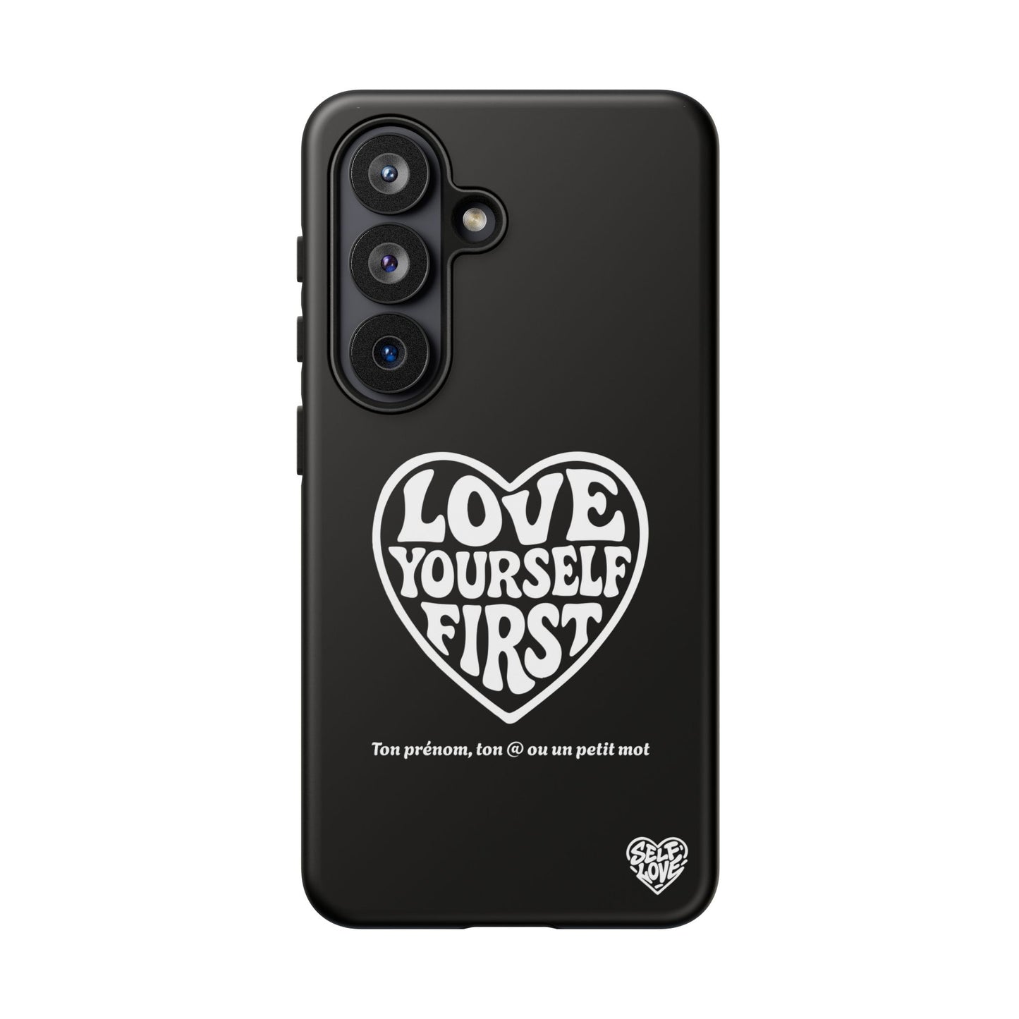 Love Yourself First - Coque Samsung