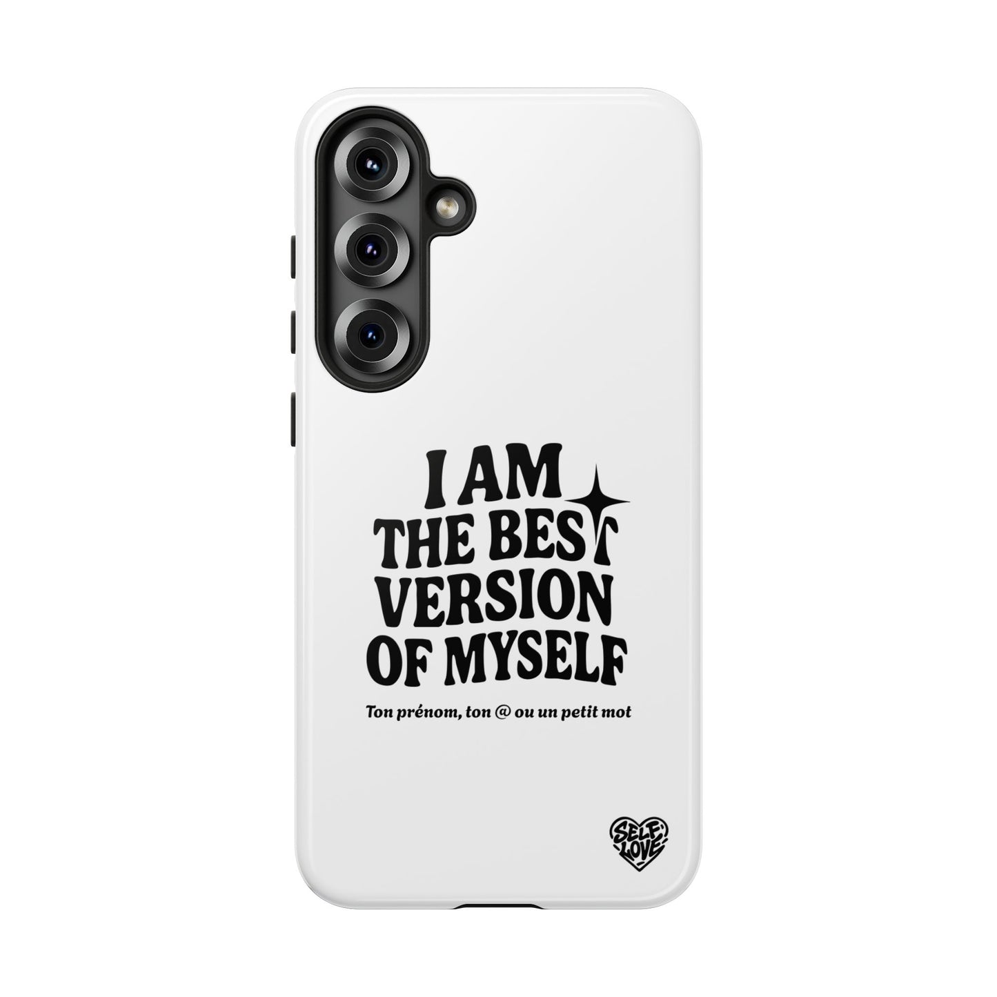 I Am The Best Version Of Myself - Coque Samsung