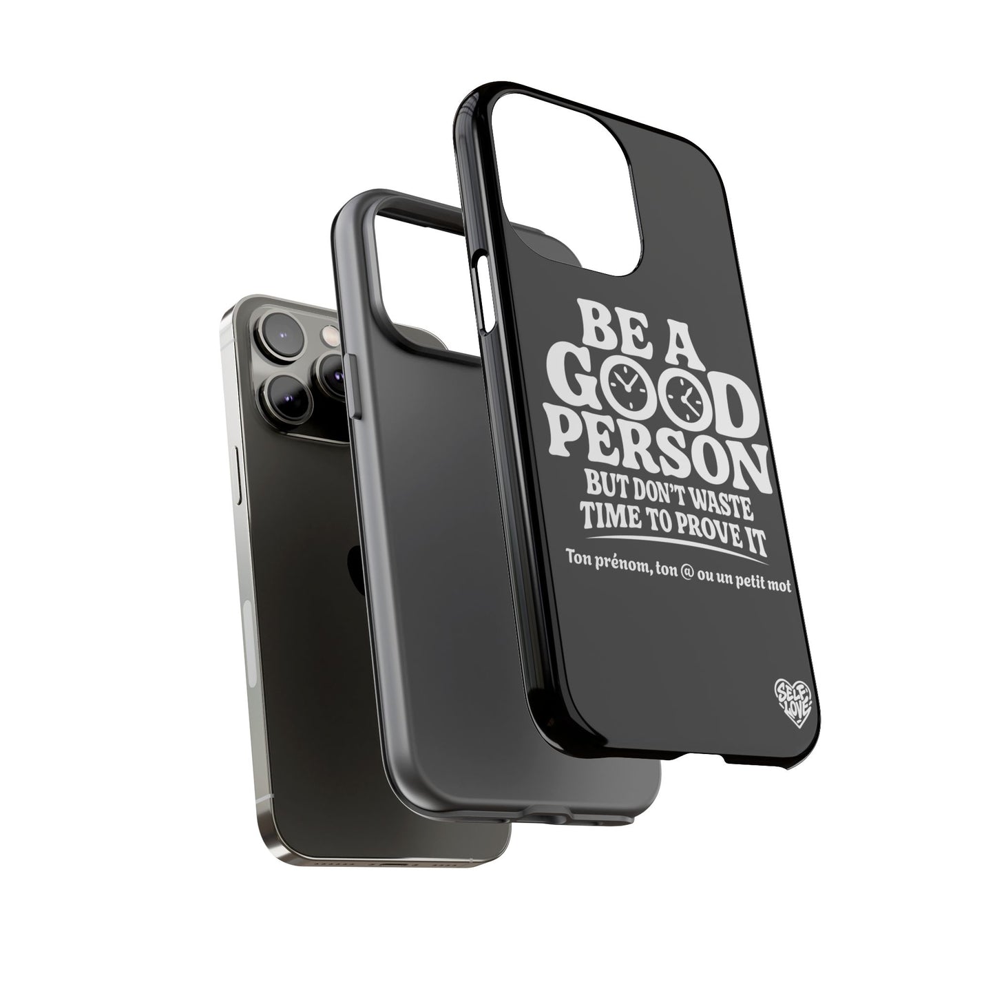 Be A Good Person - Coque iPhone
