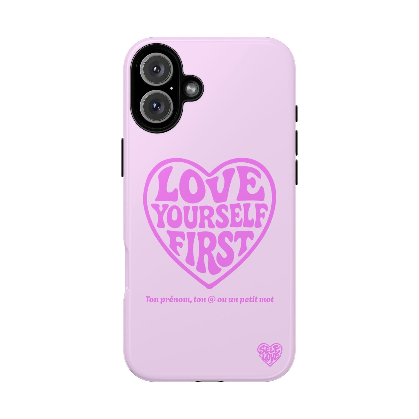 Love Yourself First - Coque iPhone (rose)