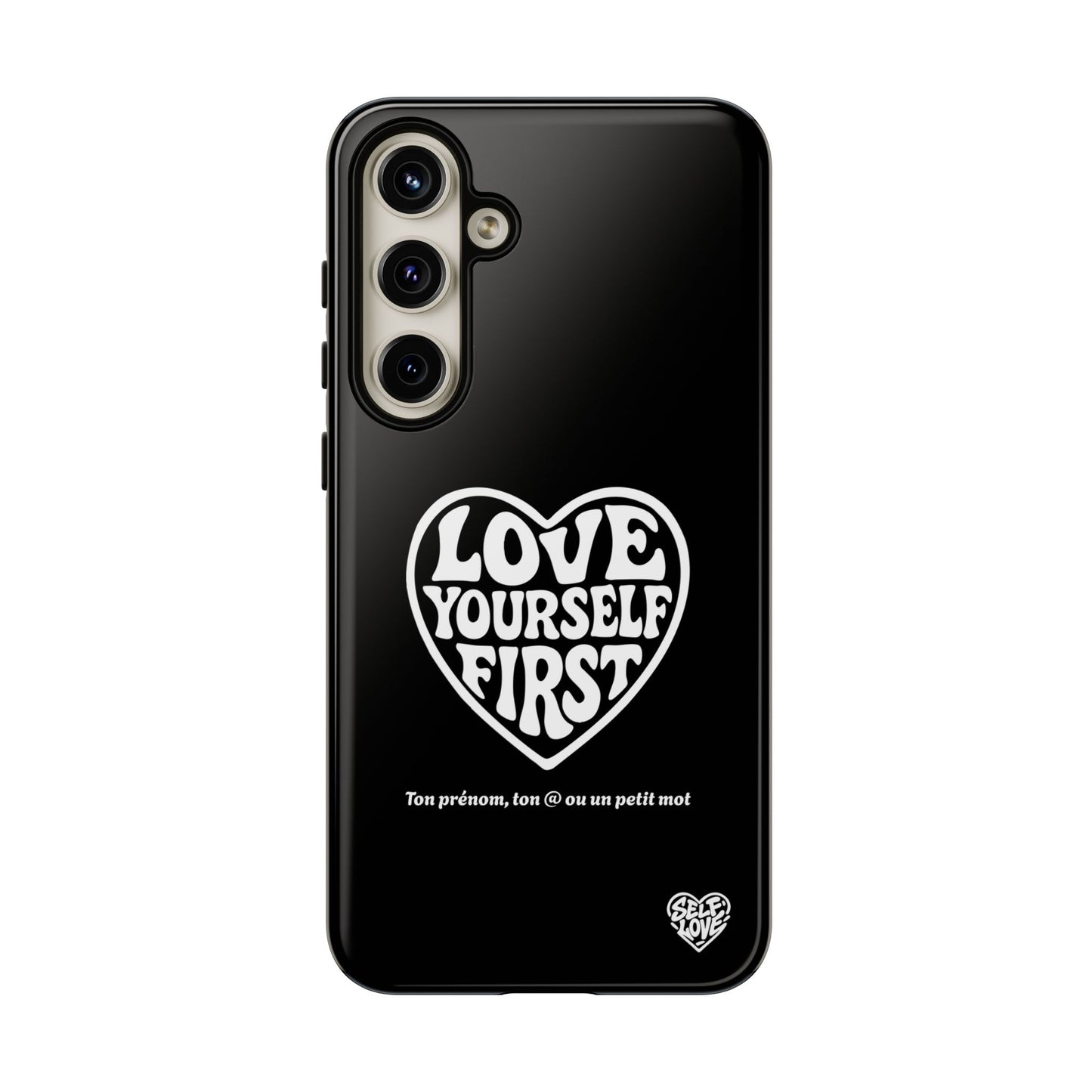 Love Yourself First - Coque Samsung