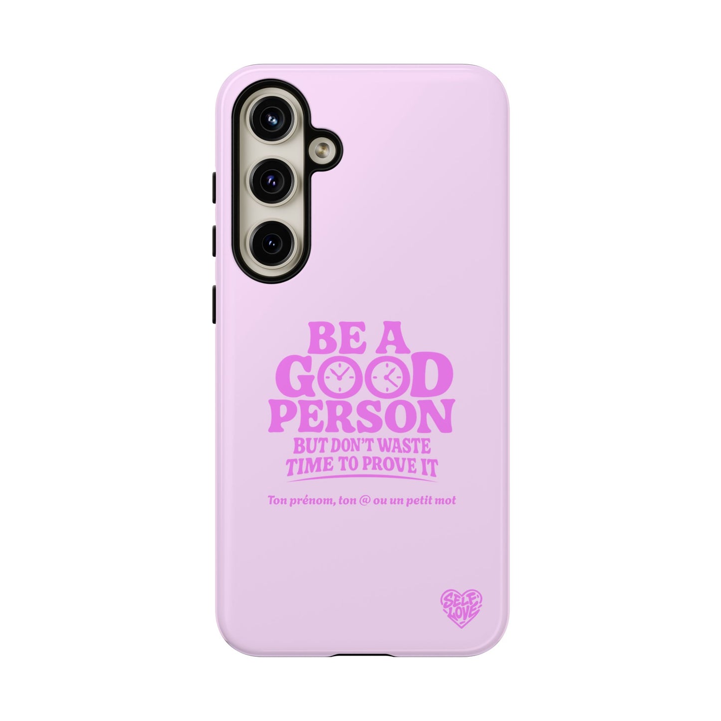 Be A Good Person - Coque Samsung (rose)