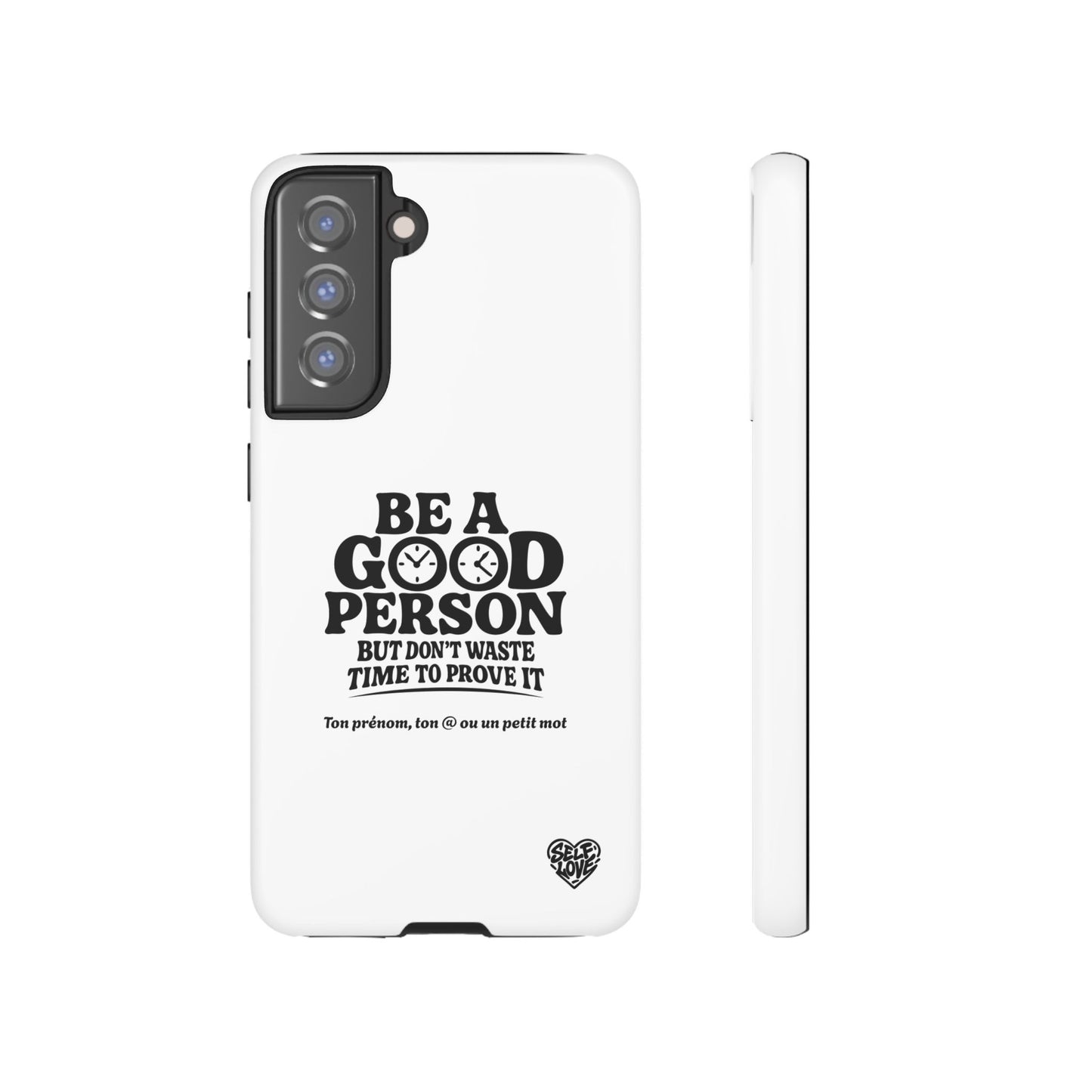 Be A Good Person - Coque Samsung (blanc)