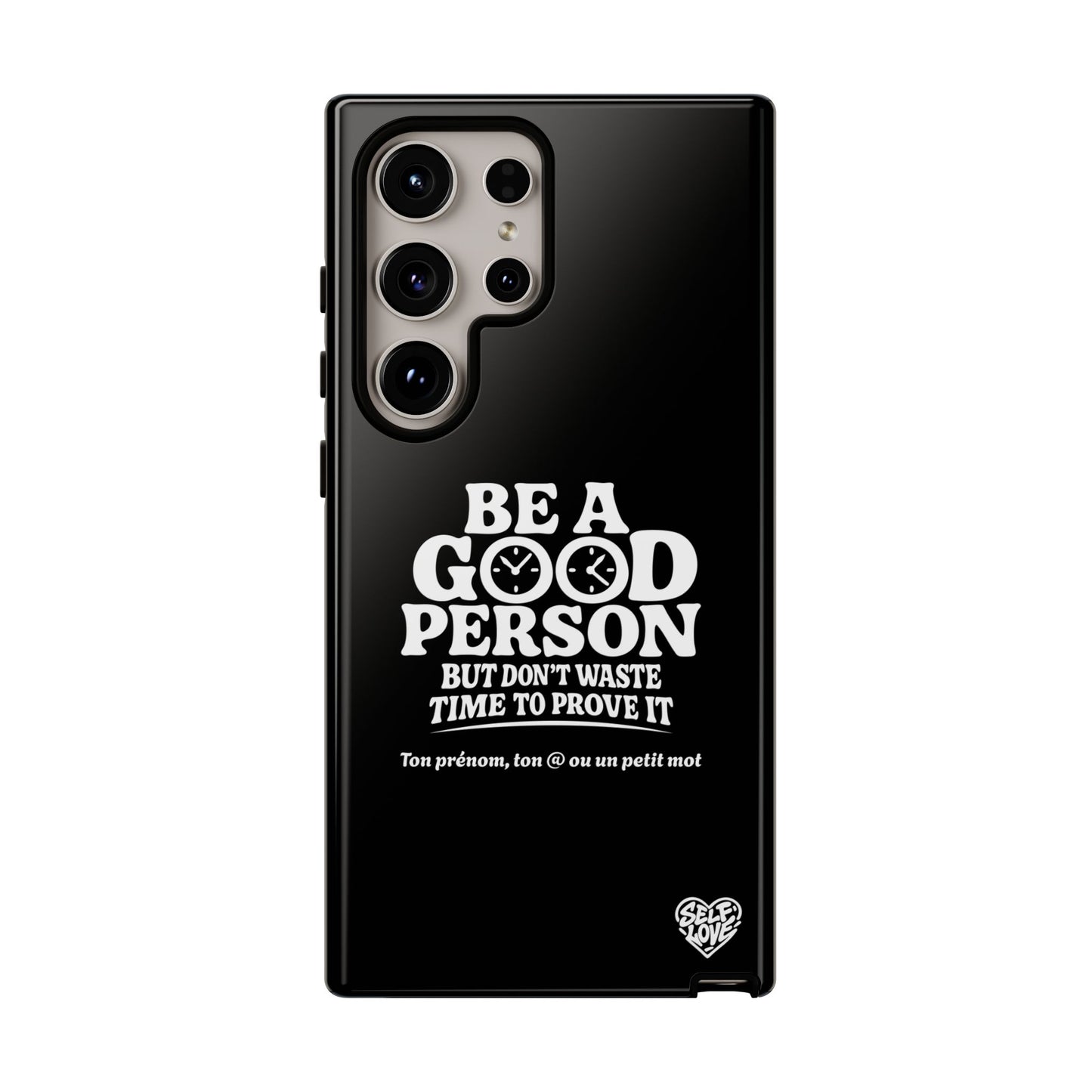 Be A Good Person - Coque Samsung