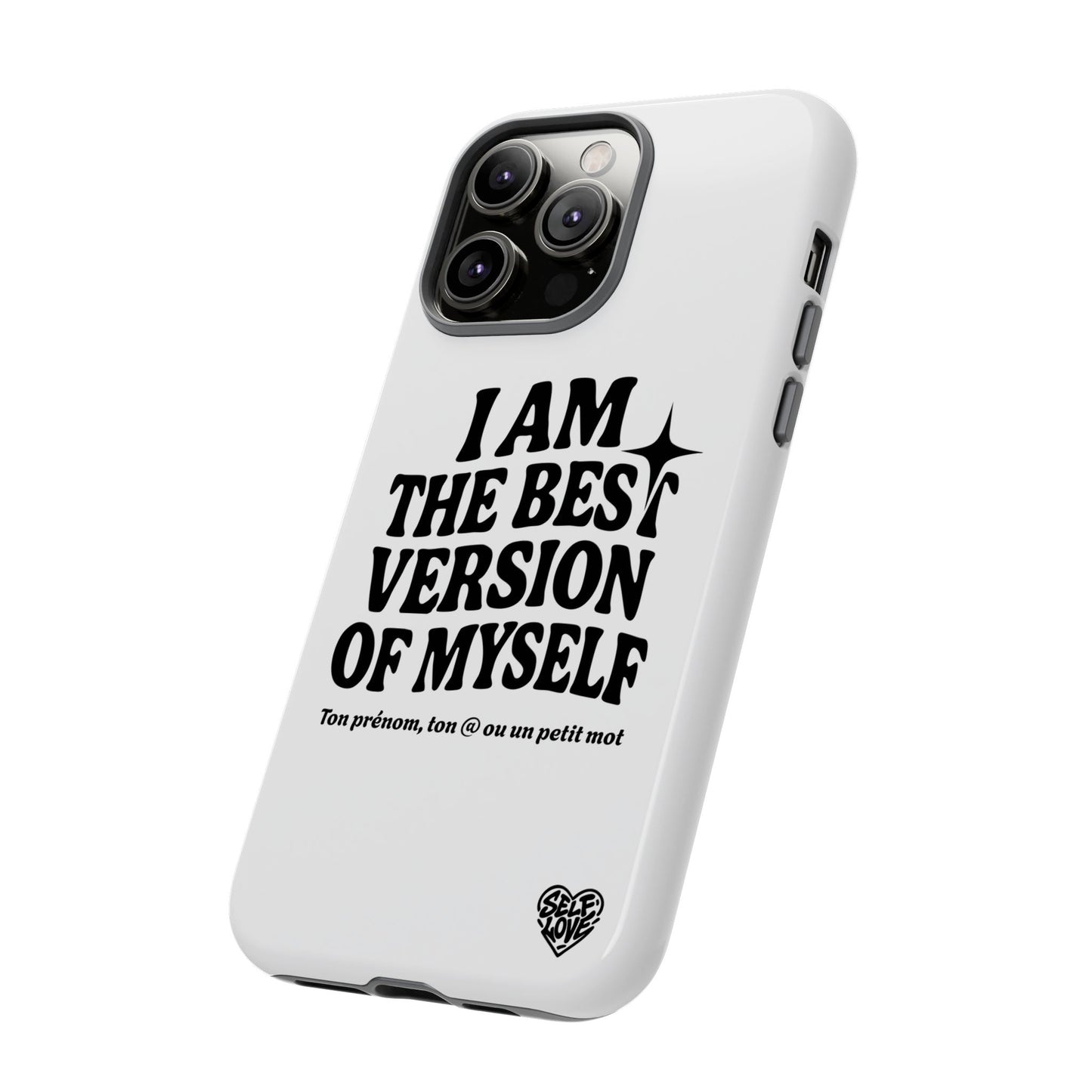 I Am The Best Version Of Myself - Coque iPhone