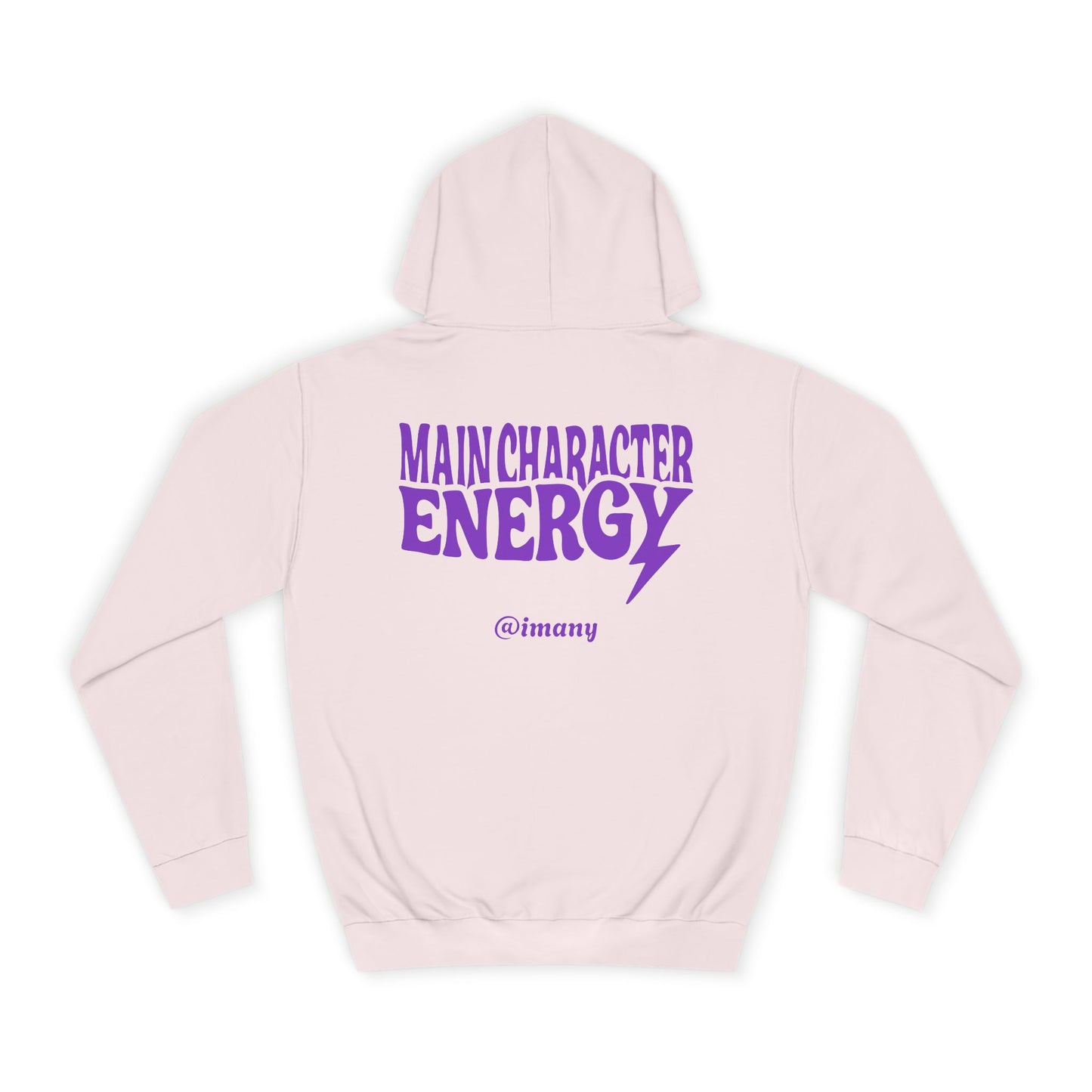 Main Character Energy - Hoodie