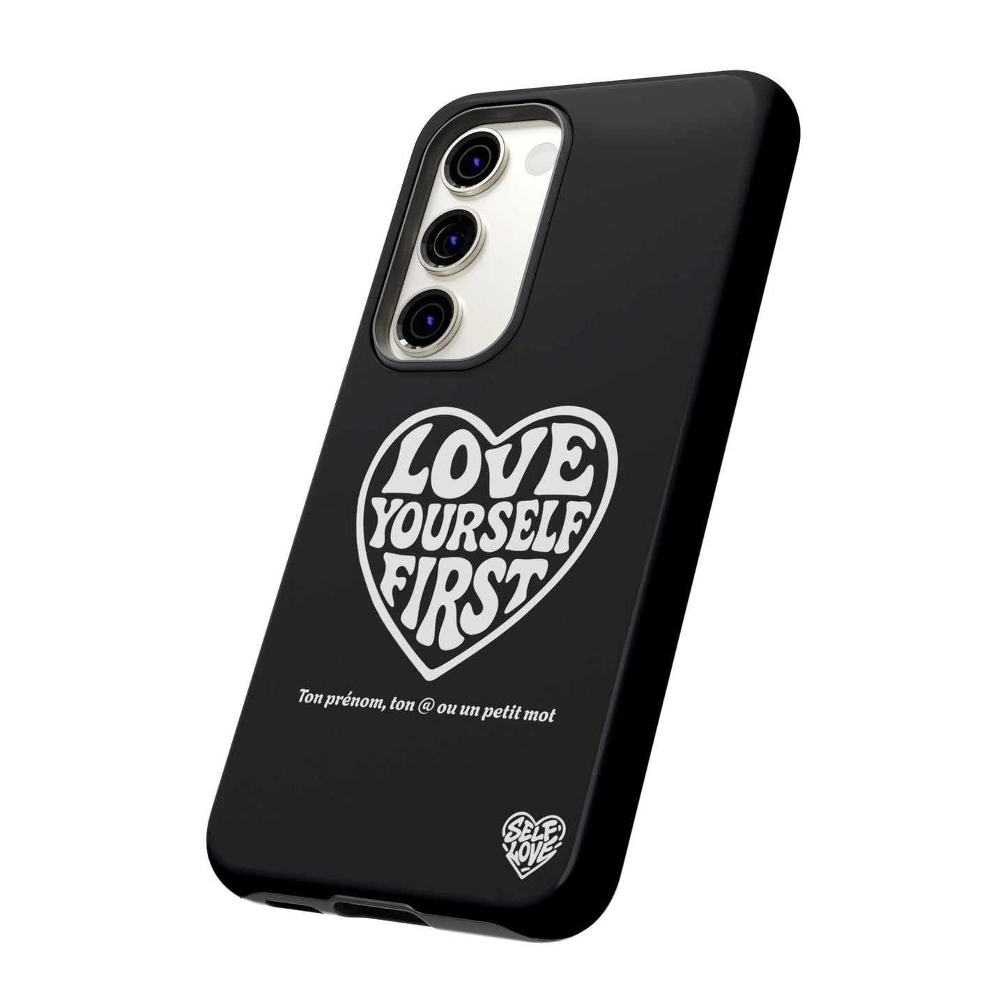 Love Yourself First - Coque Samsung