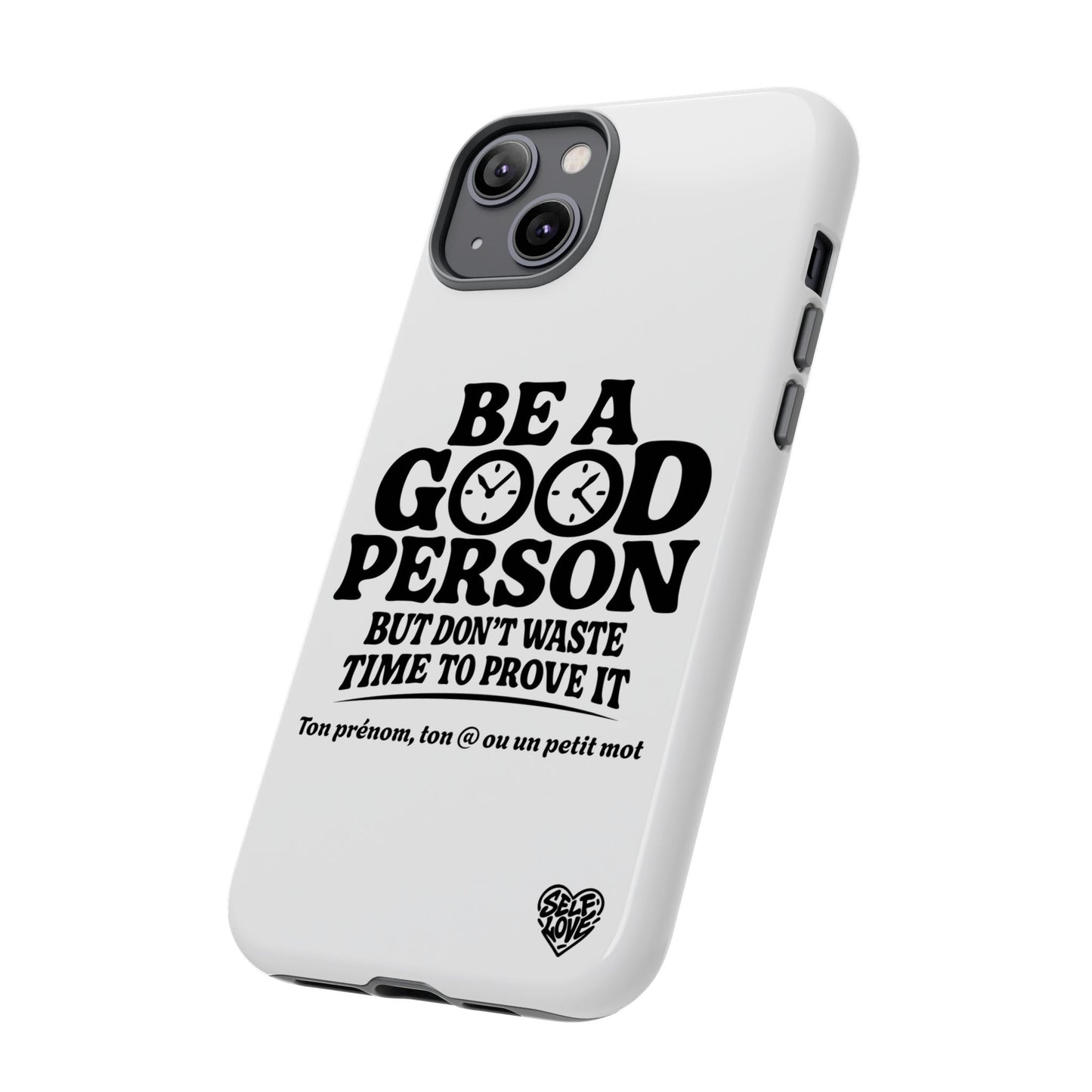 Be A Good Person - Coque iPhone (blanc)