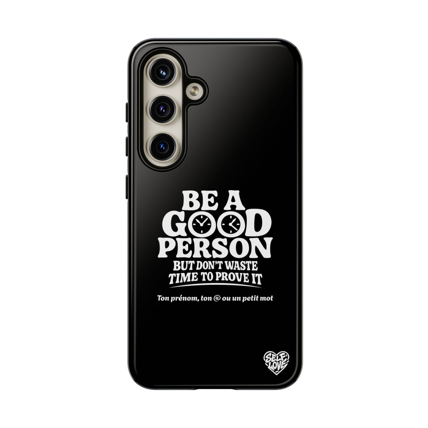 Be A Good Person - Coque Samsung