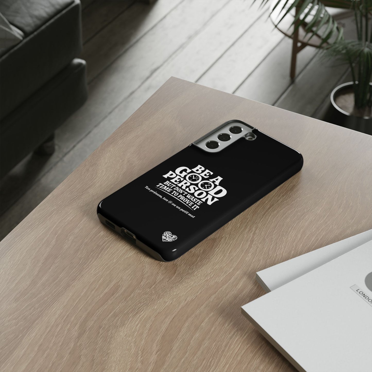 Be A Good Person - Coque Samsung