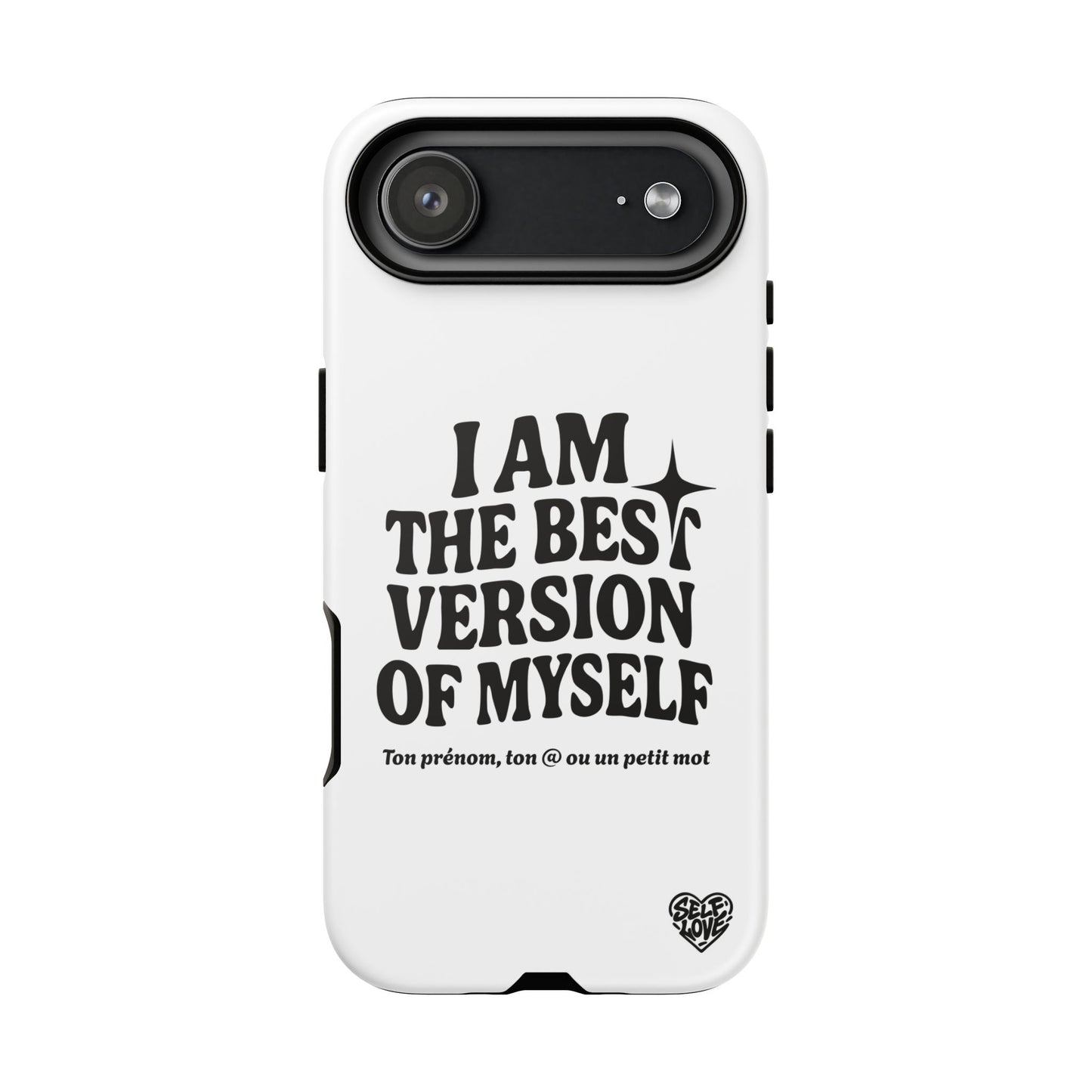I Am The Best Version Of Myself - Coque iPhone