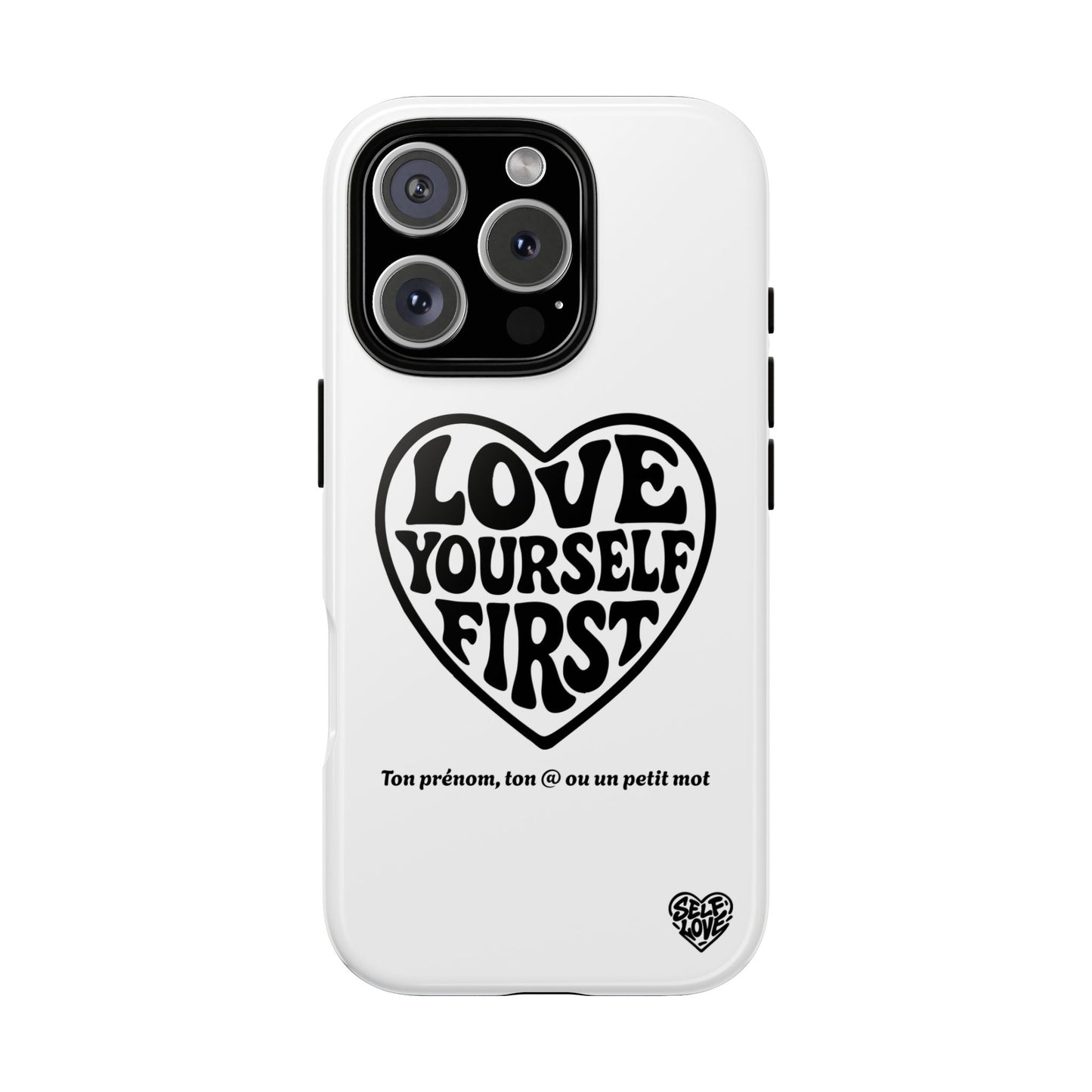 Love Yourself First - Coque iPhone (blanc)
