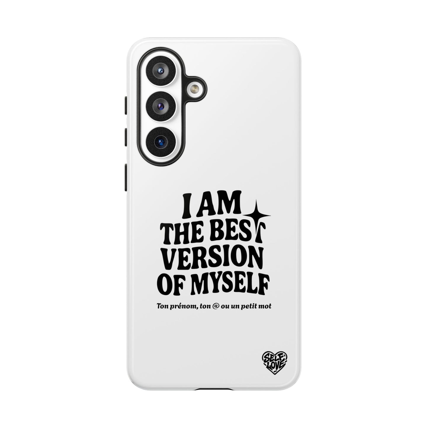 I Am The Best Version Of Myself - Coque Samsung