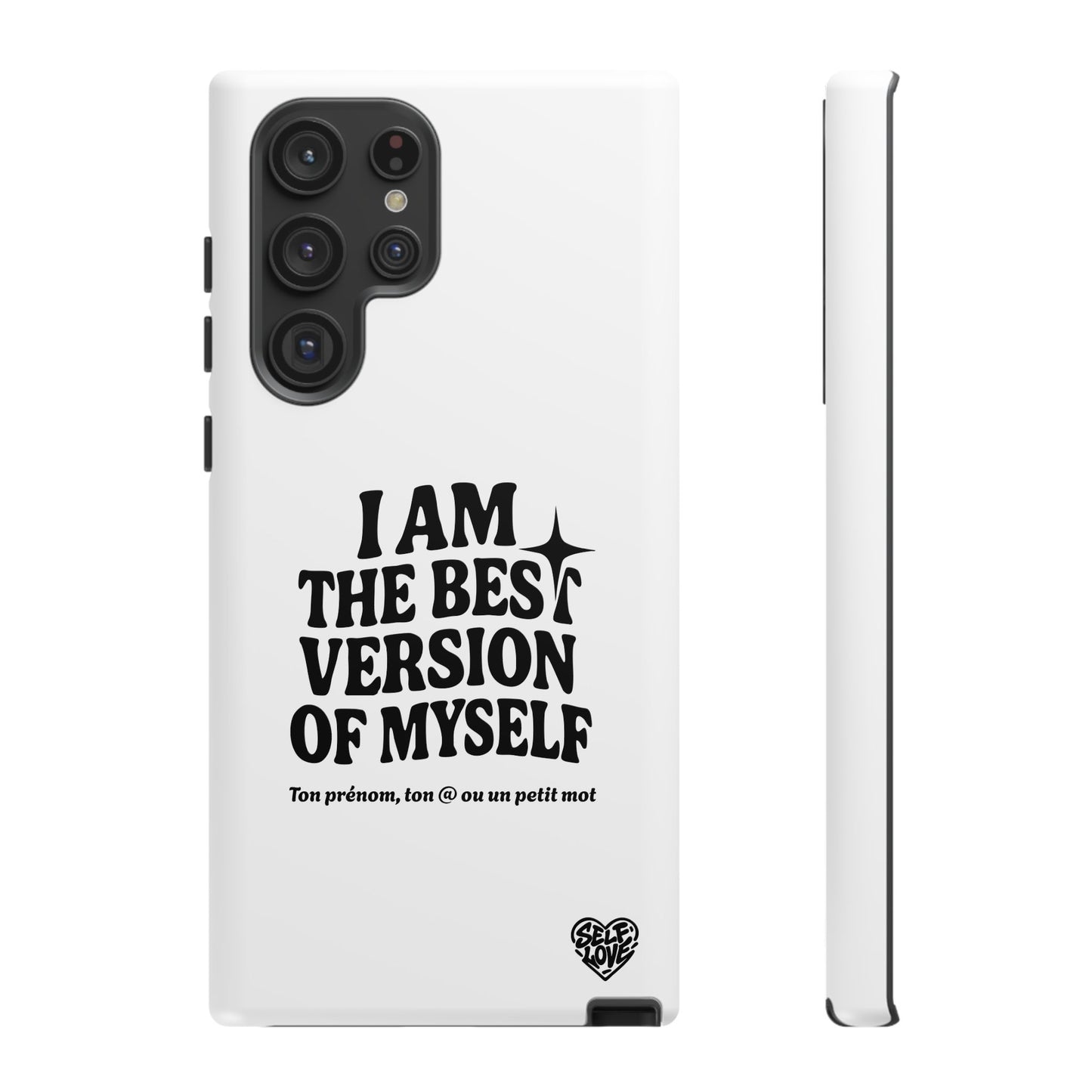 I Am The Best Version Of Myself - Coque Samsung
