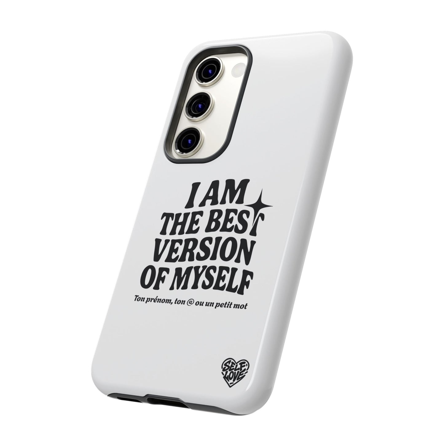 I Am The Best Version Of Myself - Coque Samsung