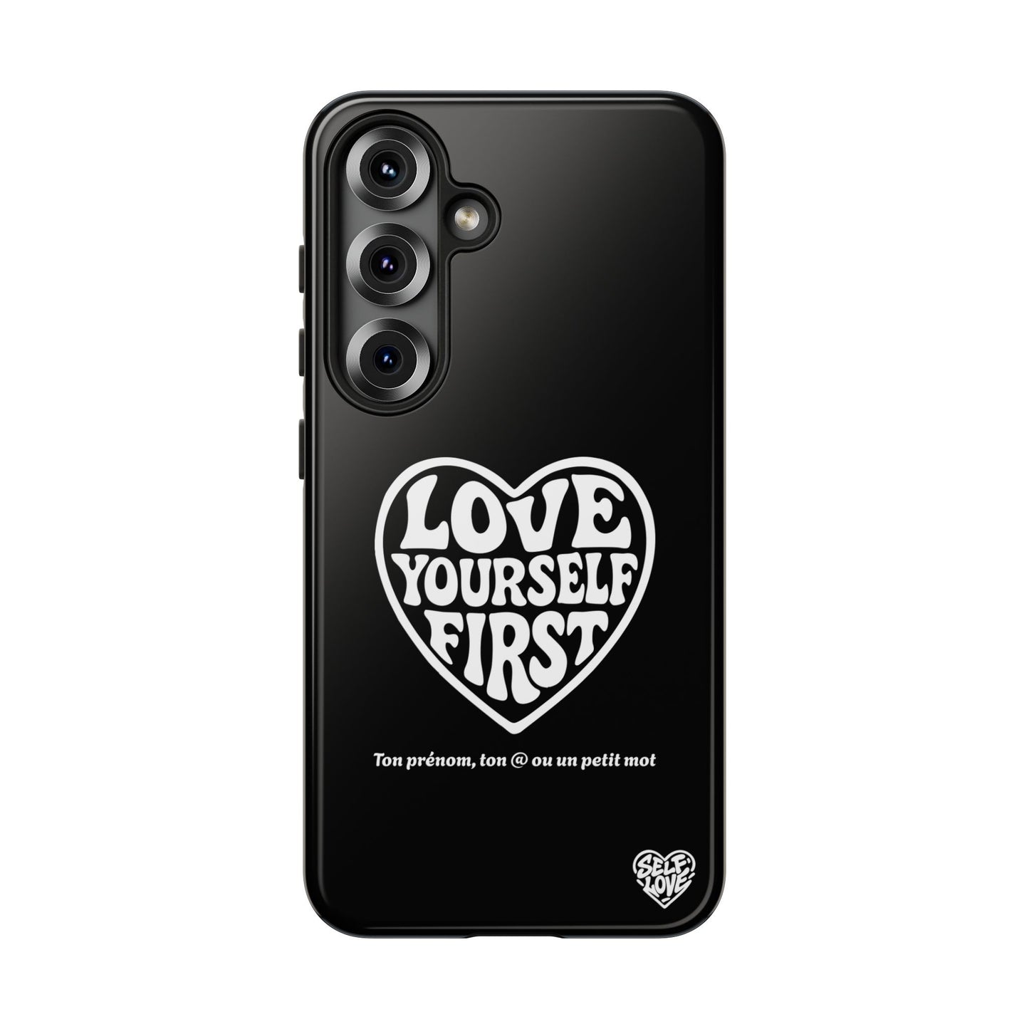 Love Yourself First - Coque Samsung