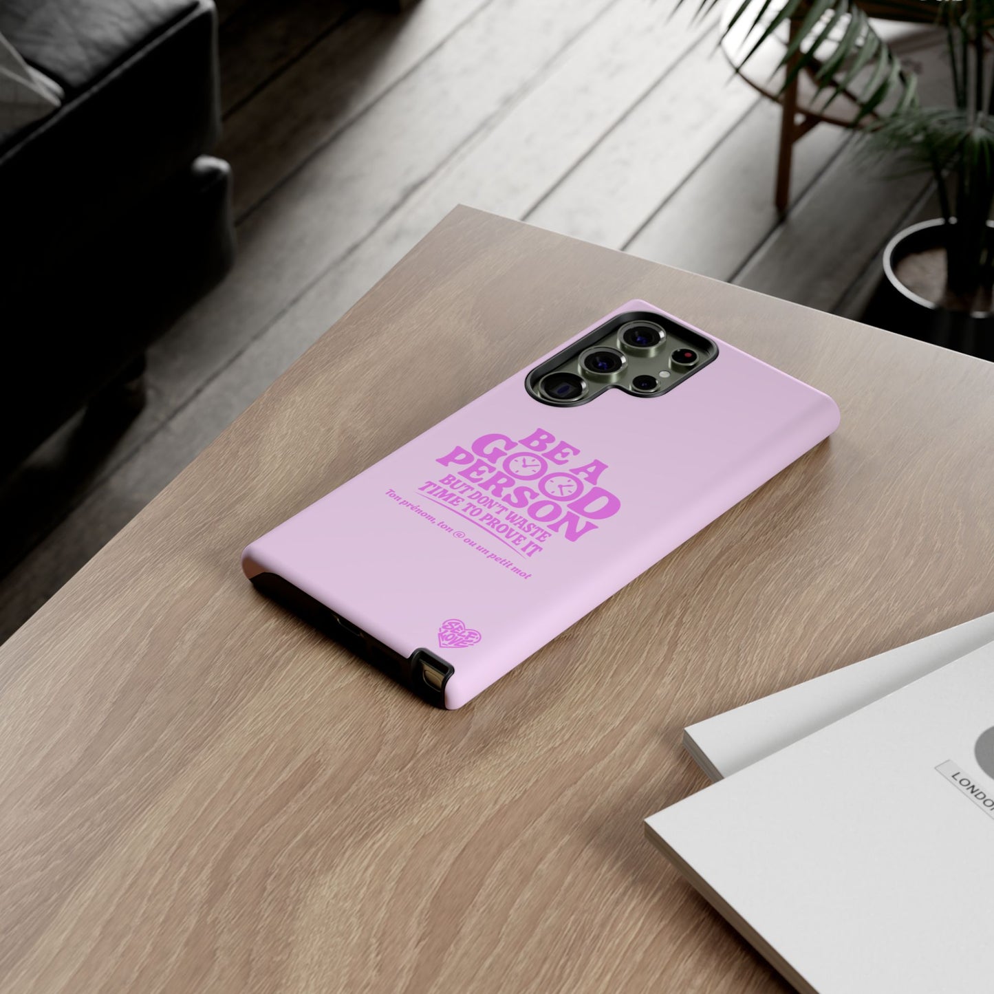 Be A Good Person - Coque Samsung (rose)