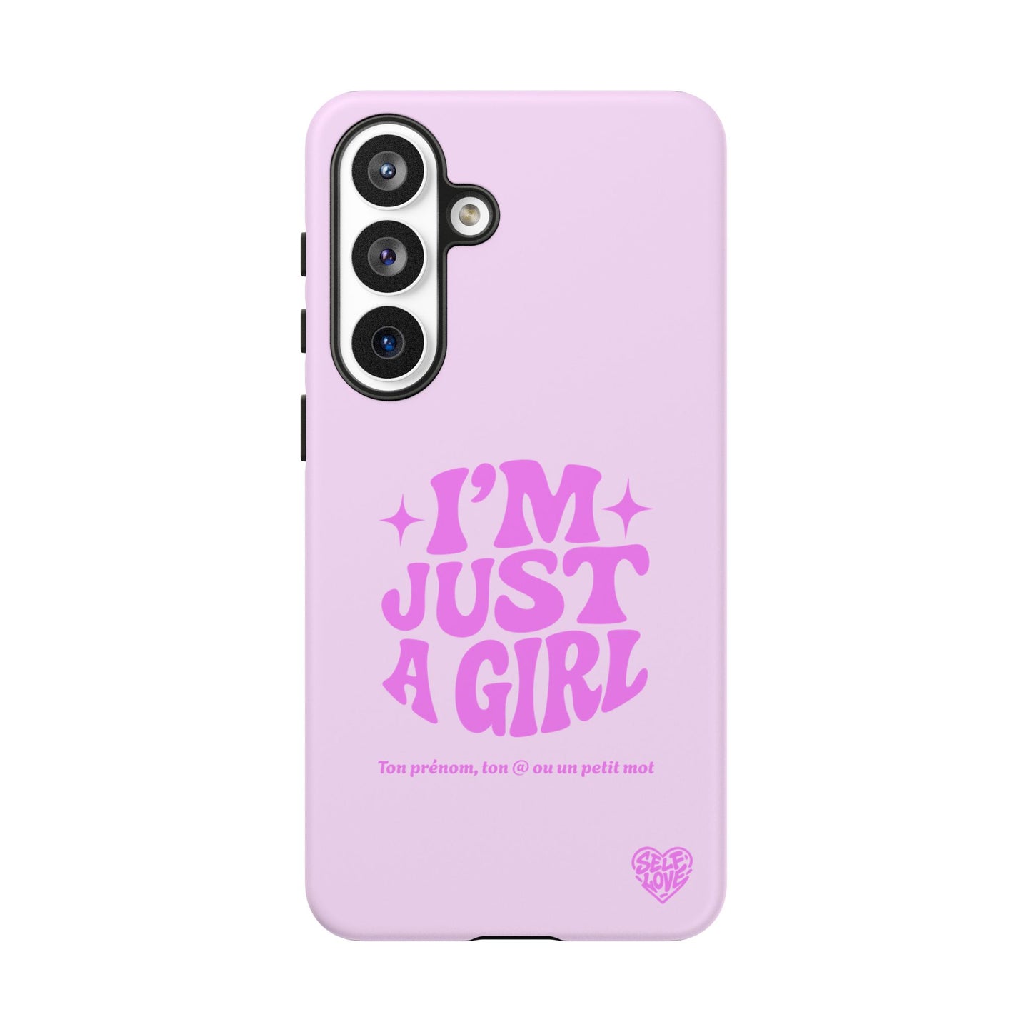 Im Just A Girl - Coque Samsung