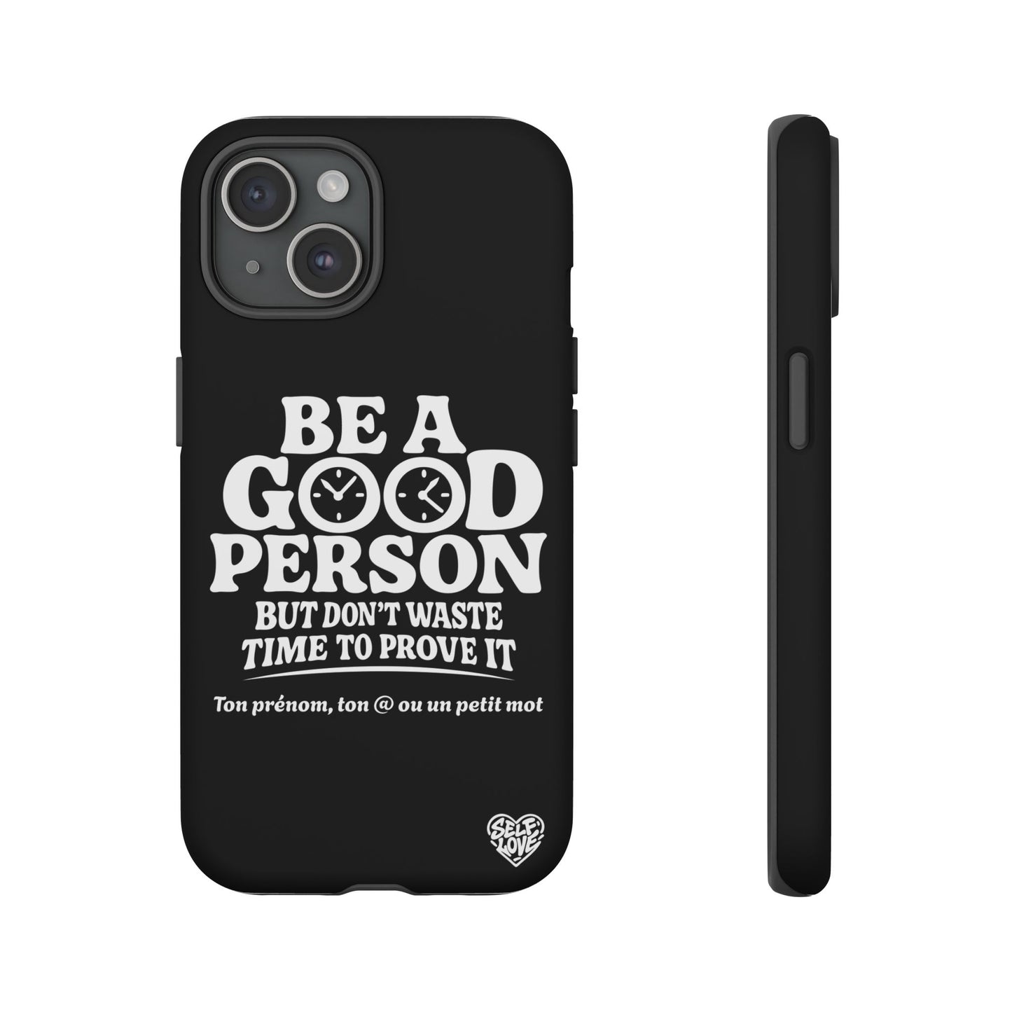 Be A Good Person - Coque iPhone