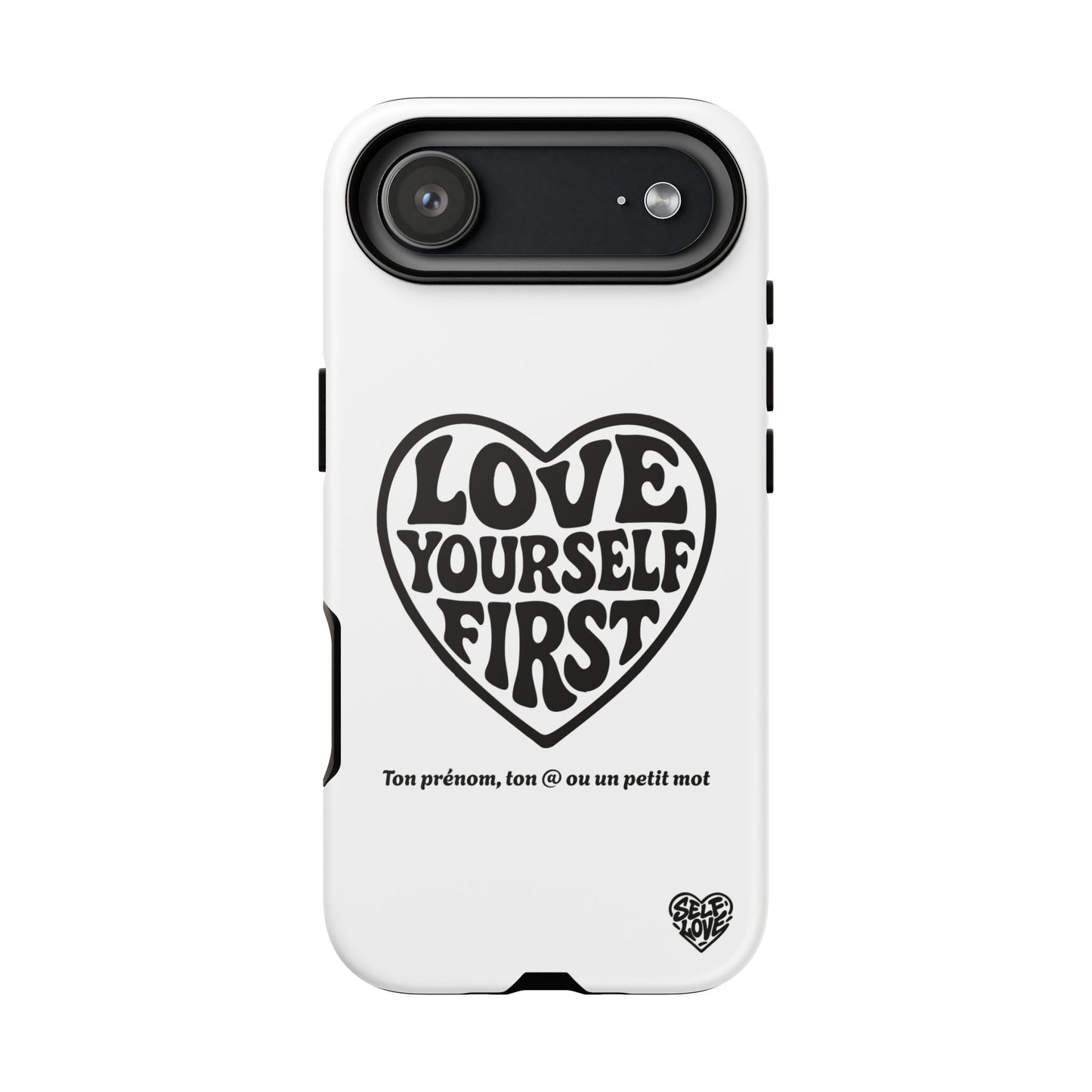 Love Yourself First - Coque iPhone (blanc)