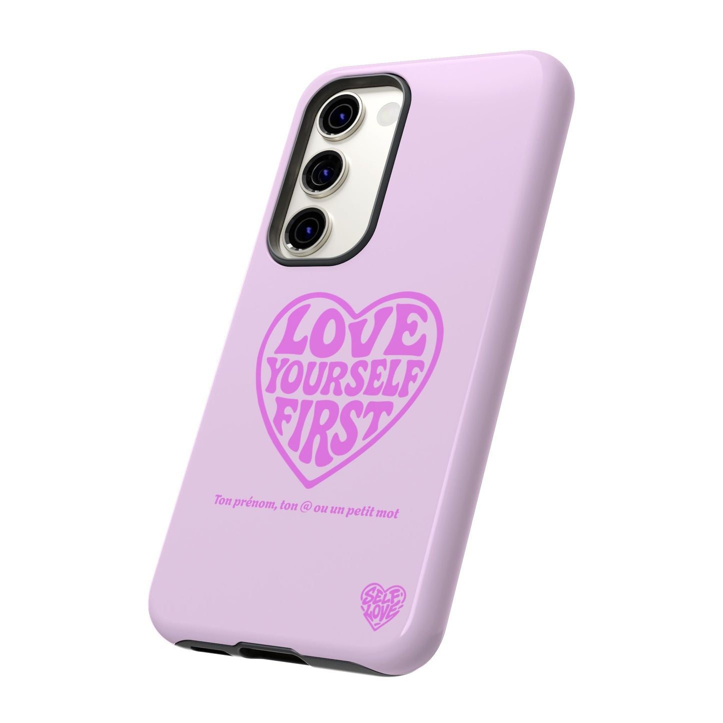 Love Yourself First - Coque Samsung (rose)