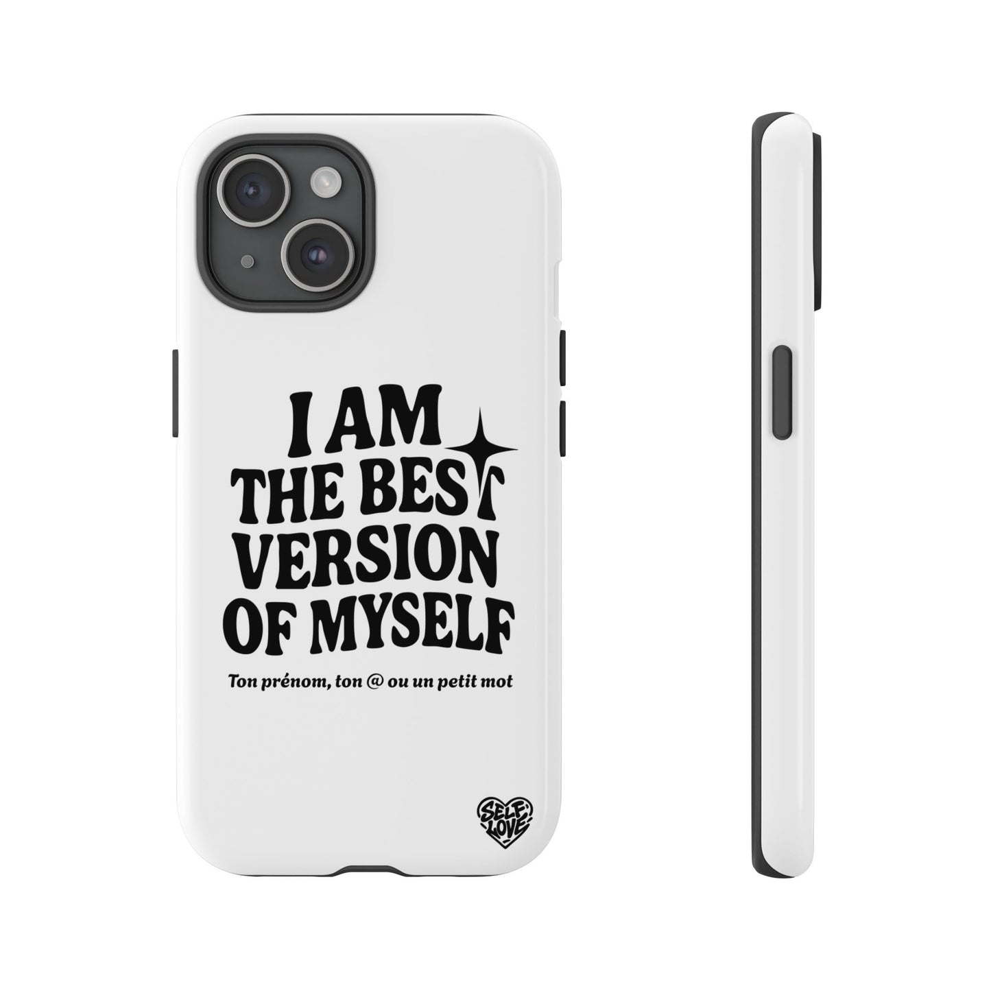 I Am The Best Version Of Myself - Coque iPhone