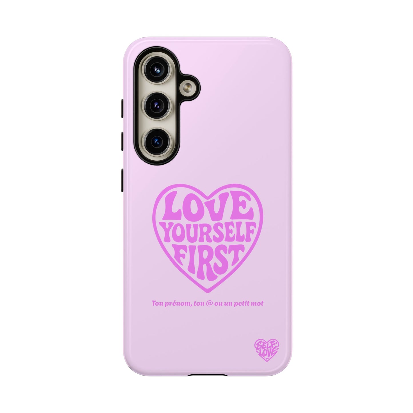 Love Yourself First - Coque Samsung (rose)
