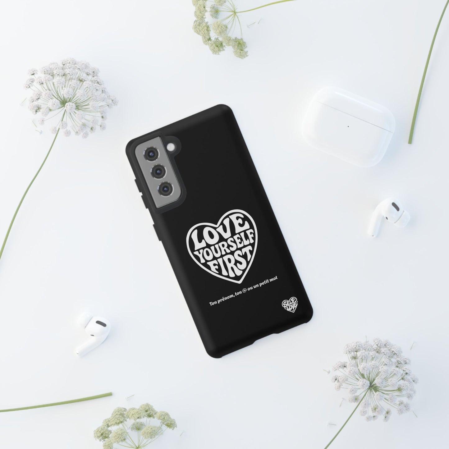Love Yourself First - Coque Samsung