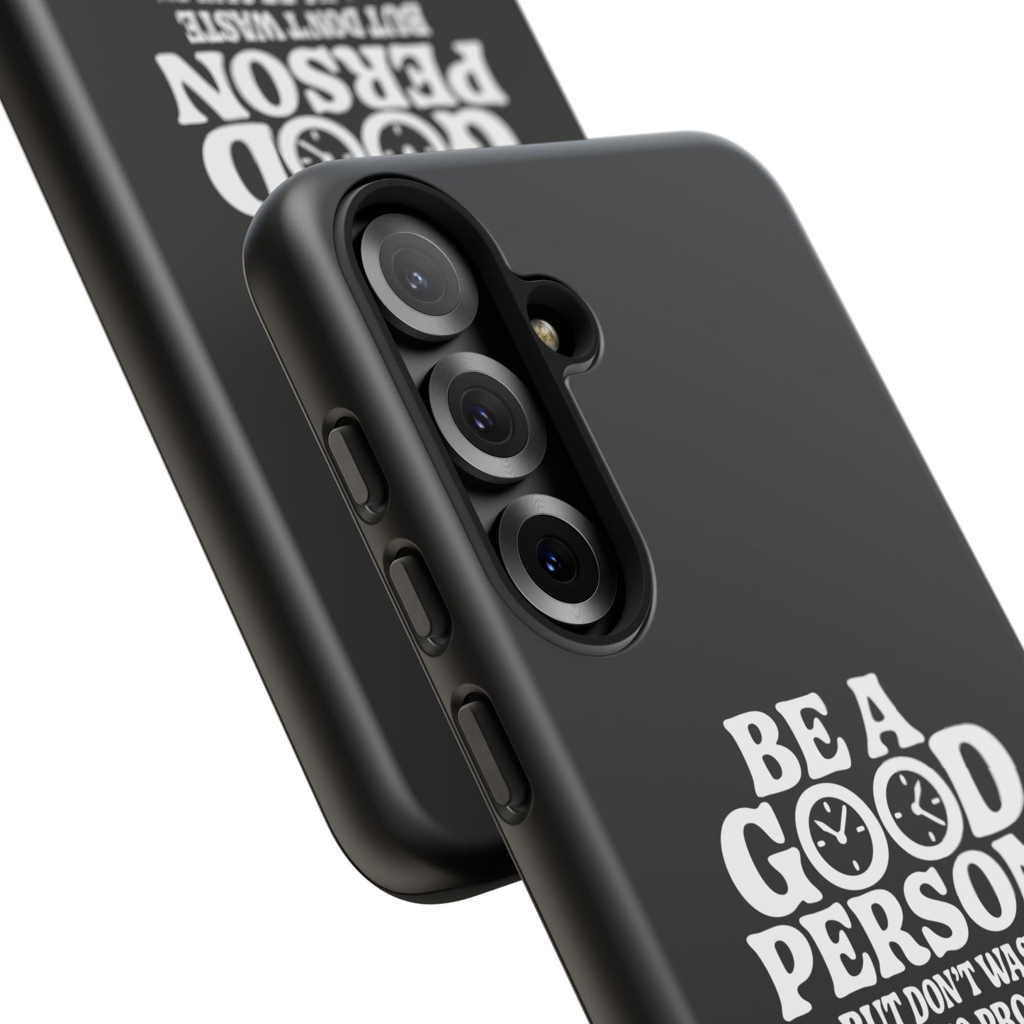 Be A Good Person - Coque Samsung
