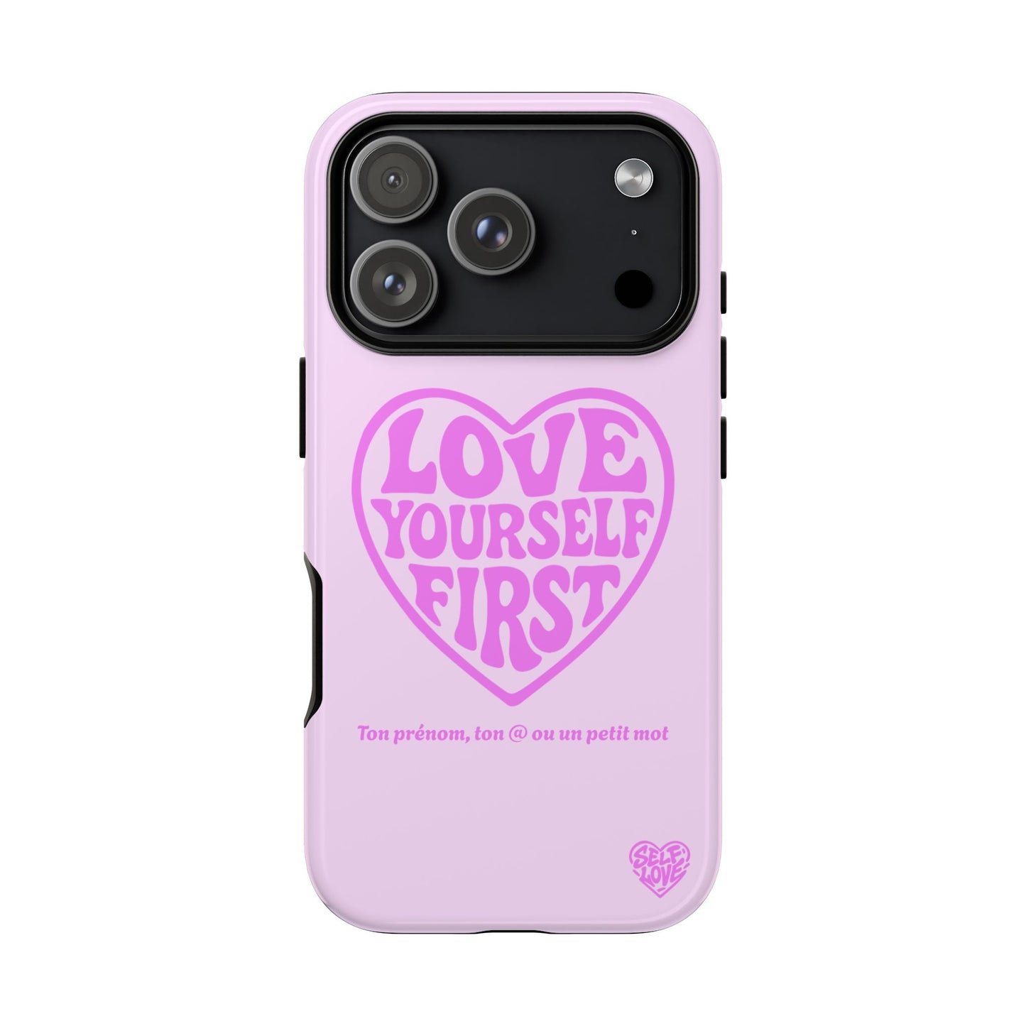 Love Yourself First - Coque iPhone (rose)