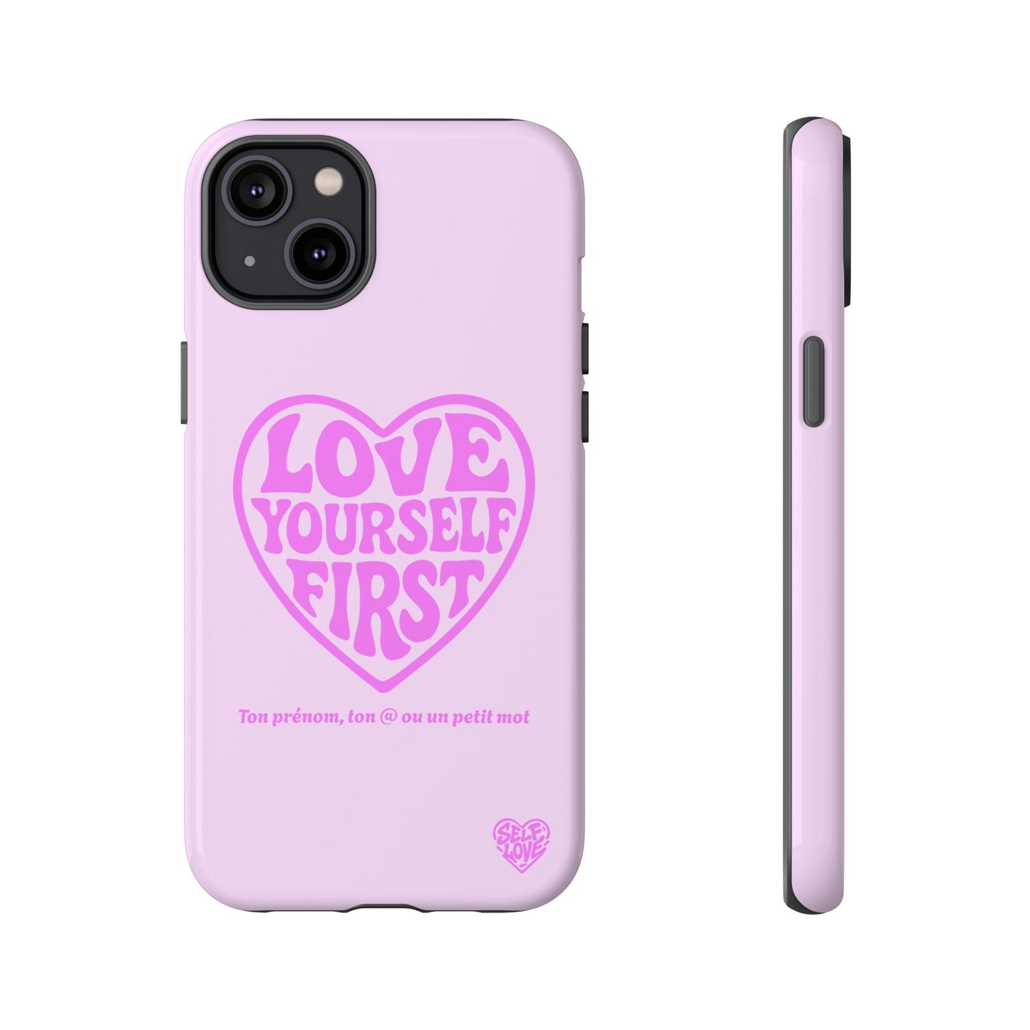 Love Yourself First - Coque iPhone (rose)