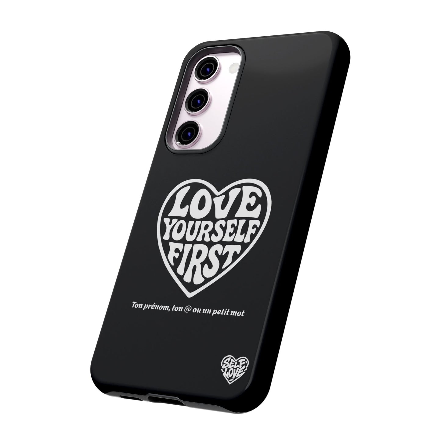 Love Yourself First - Coque Samsung