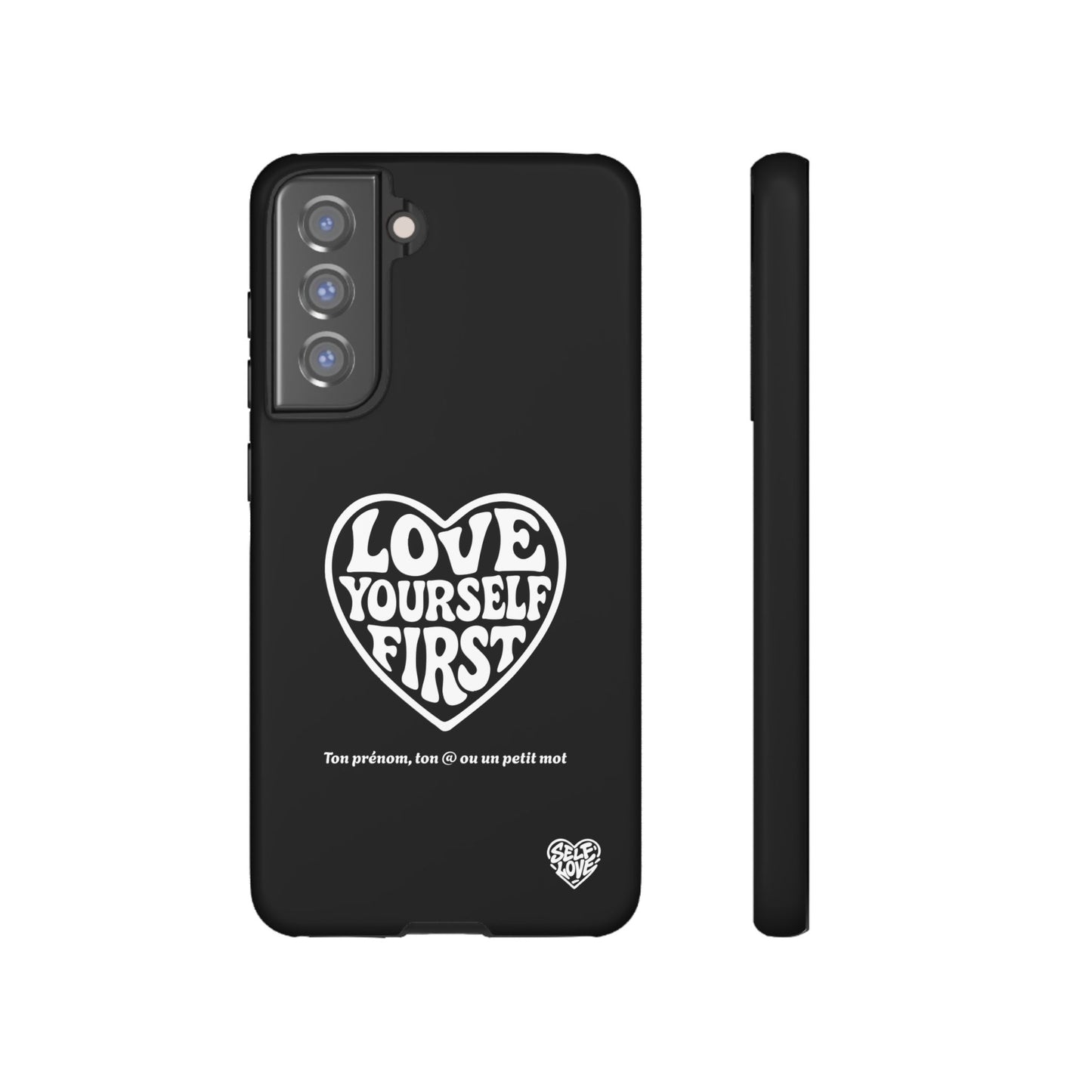 Love Yourself First - Coque Samsung