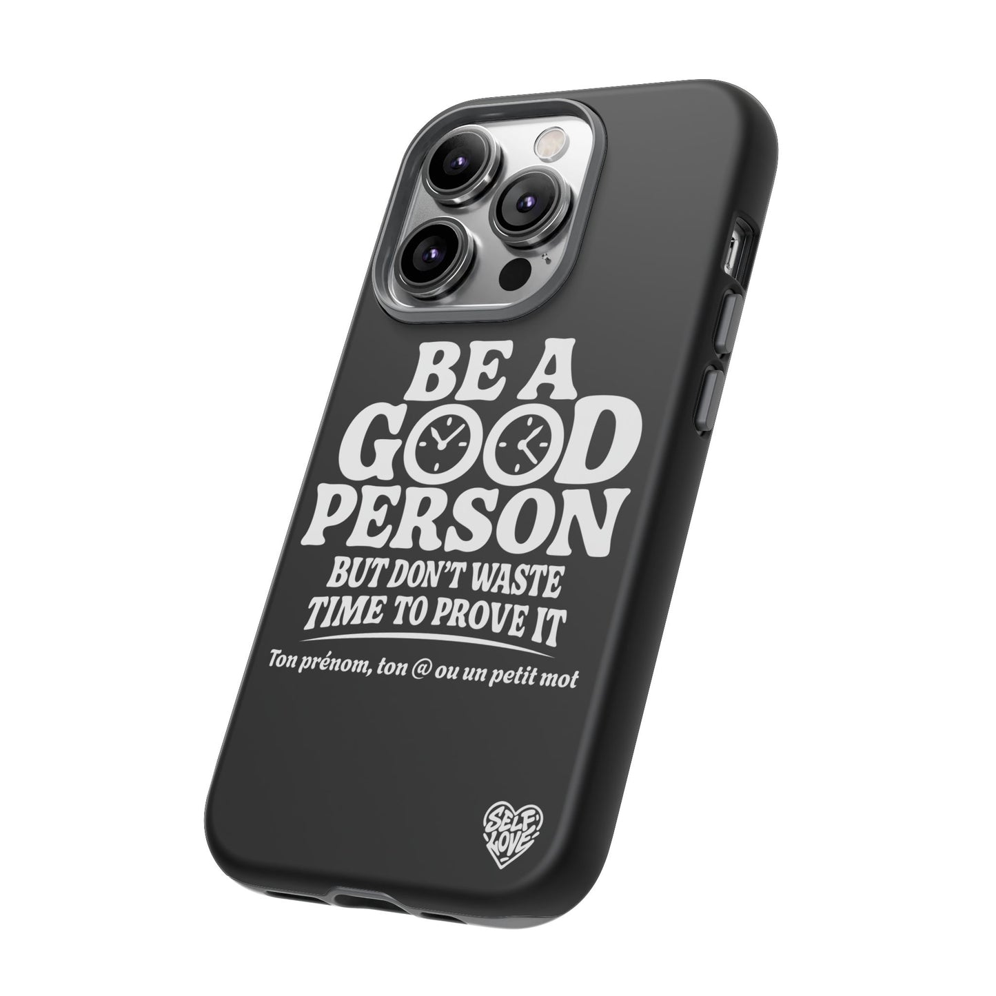 Be A Good Person - Coque iPhone