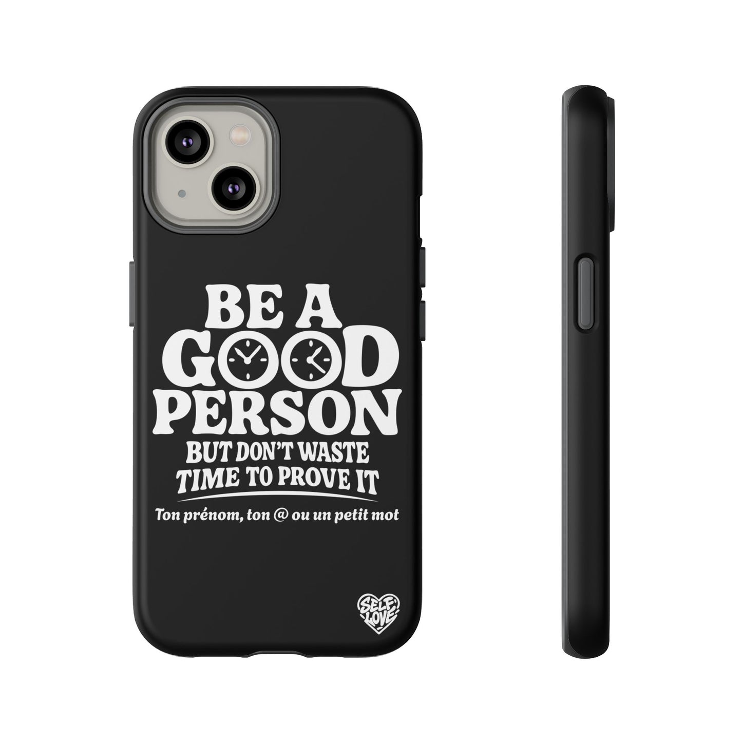Be A Good Person - Coque iPhone