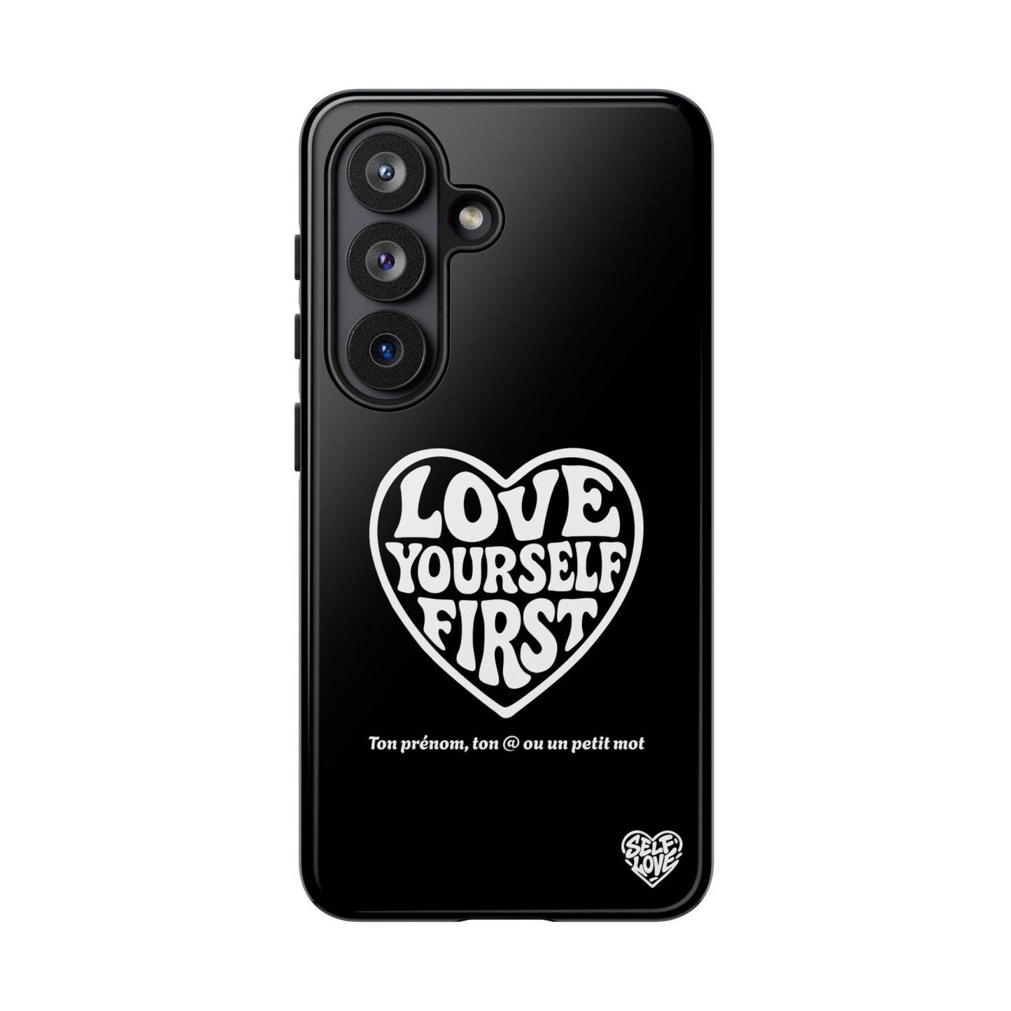 Love Yourself First - Coque Samsung