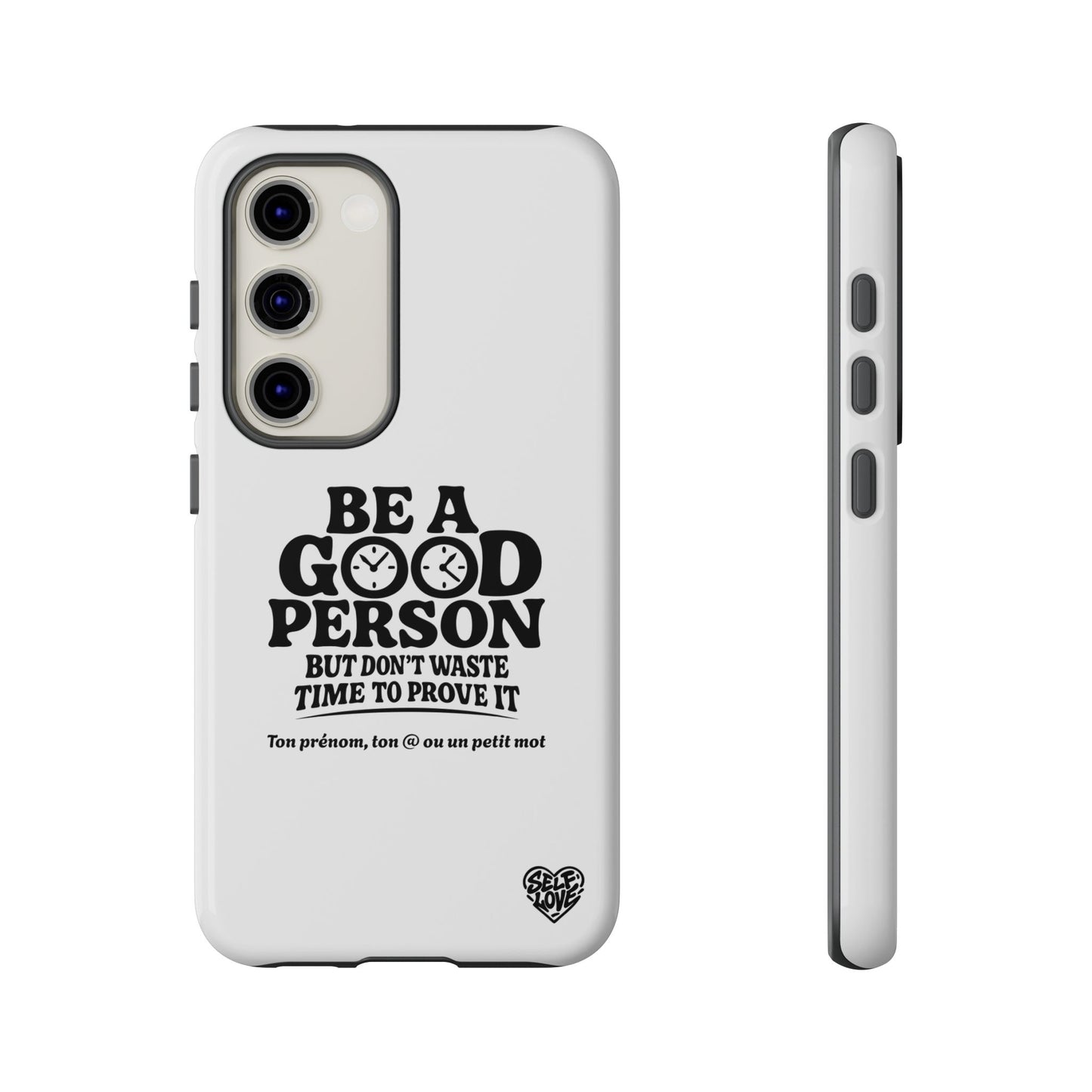 Be A Good Person - Coque Samsung (blanc)