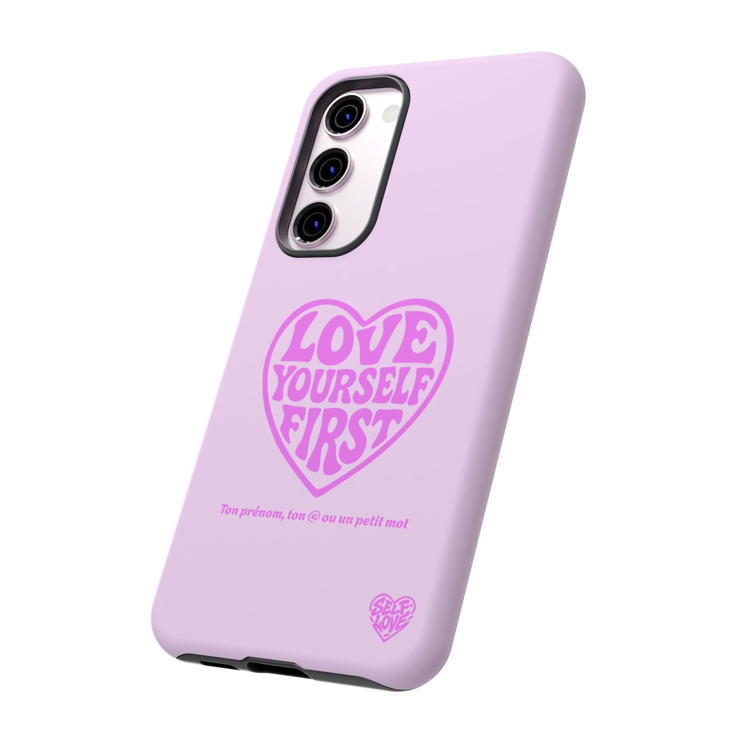 Love Yourself First - Coque Samsung (rose)