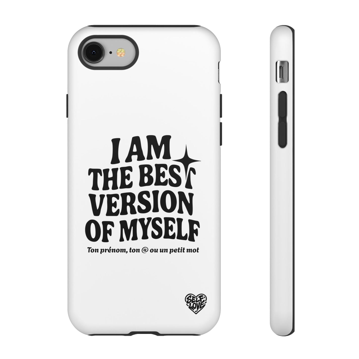 I Am The Best Version Of Myself - Coque iPhone