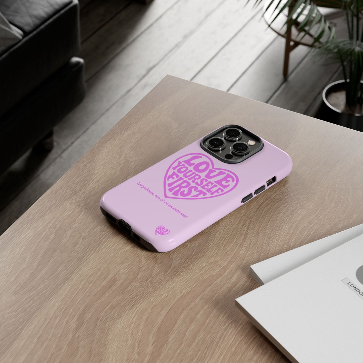 Love Yourself First - Coque iPhone (rose)