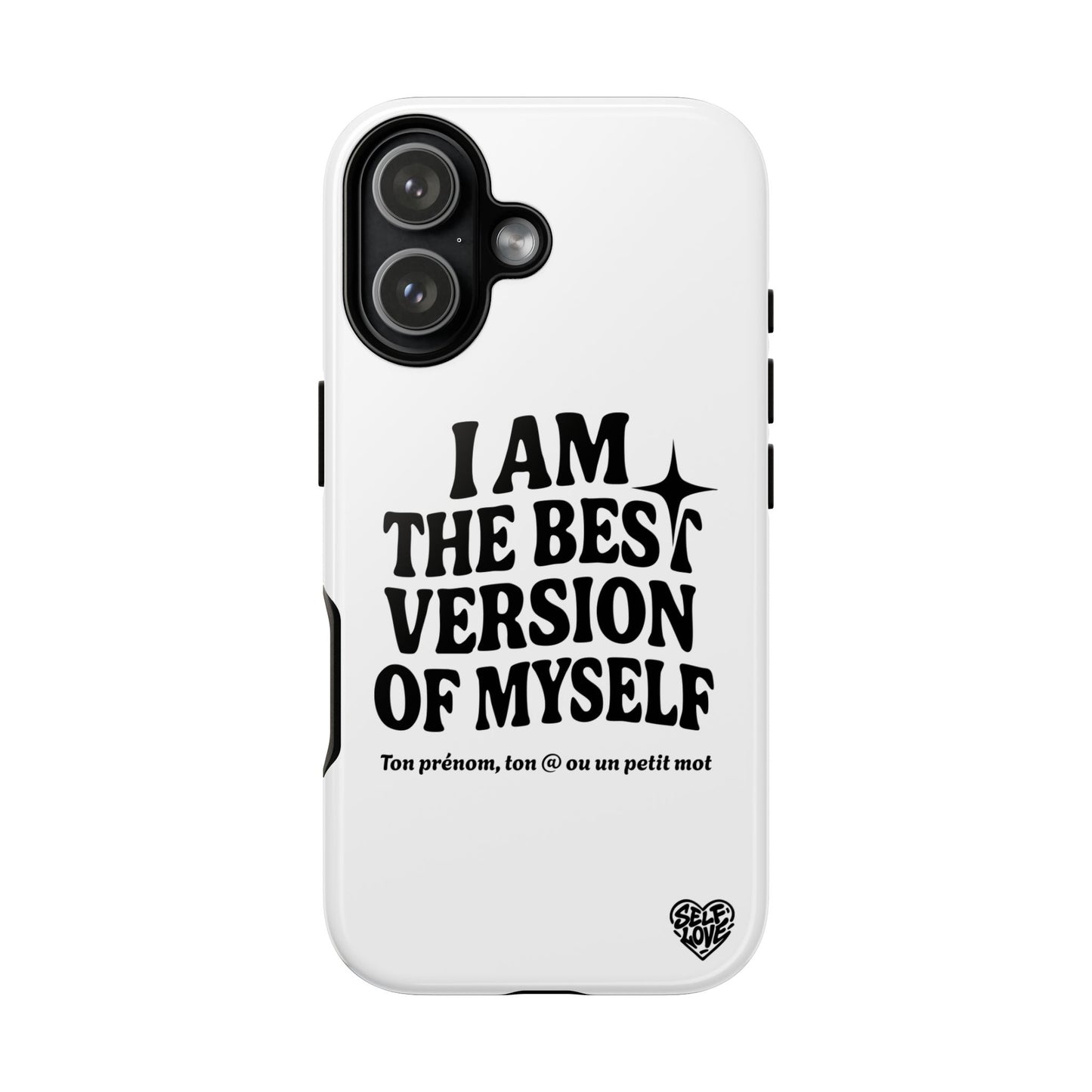 I Am The Best Version Of Myself - Coque iPhone