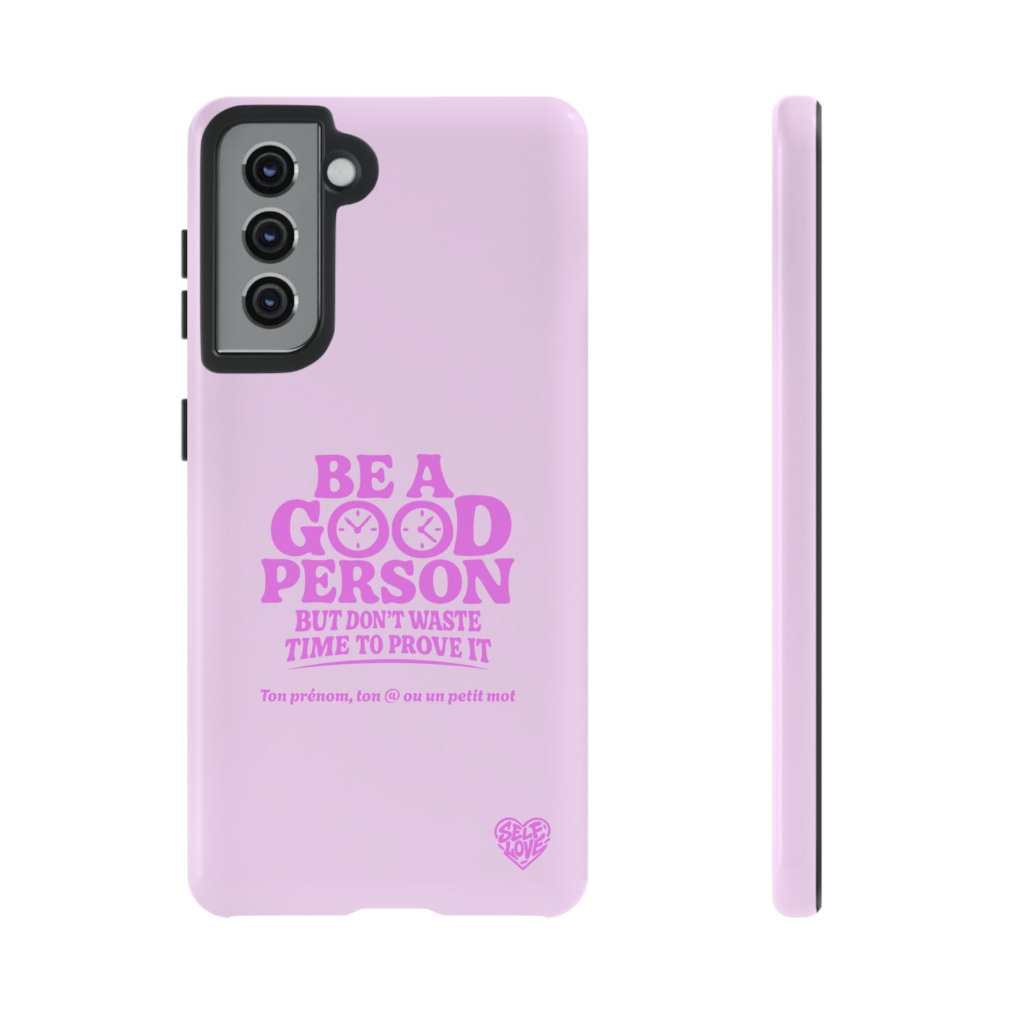Be A Good Person - Coque Samsung (rose)