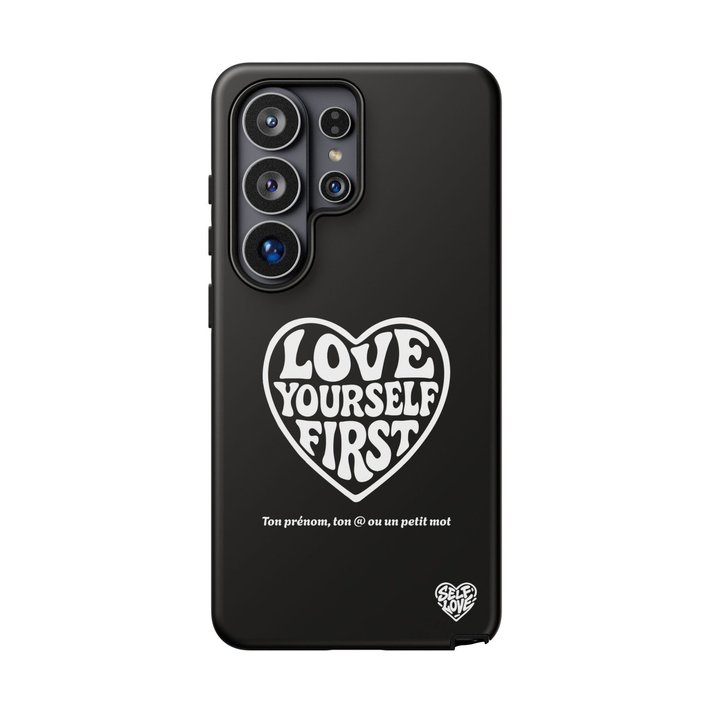 Love Yourself First - Coque Samsung