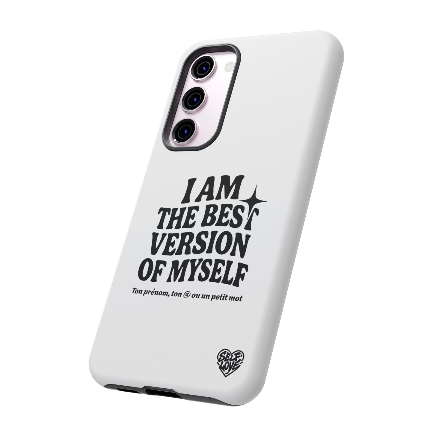 I Am The Best Version Of Myself - Coque Samsung